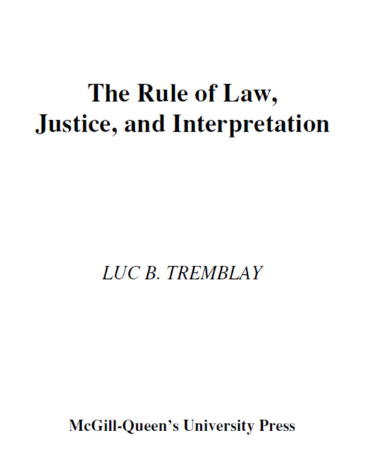 The Rule of Law, Justice, and Interpretation