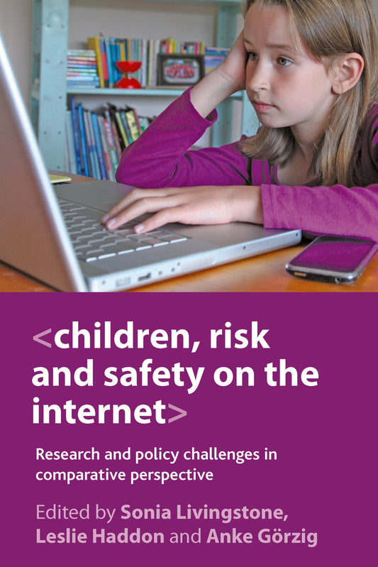 Children, Risk and Safety on the Internet