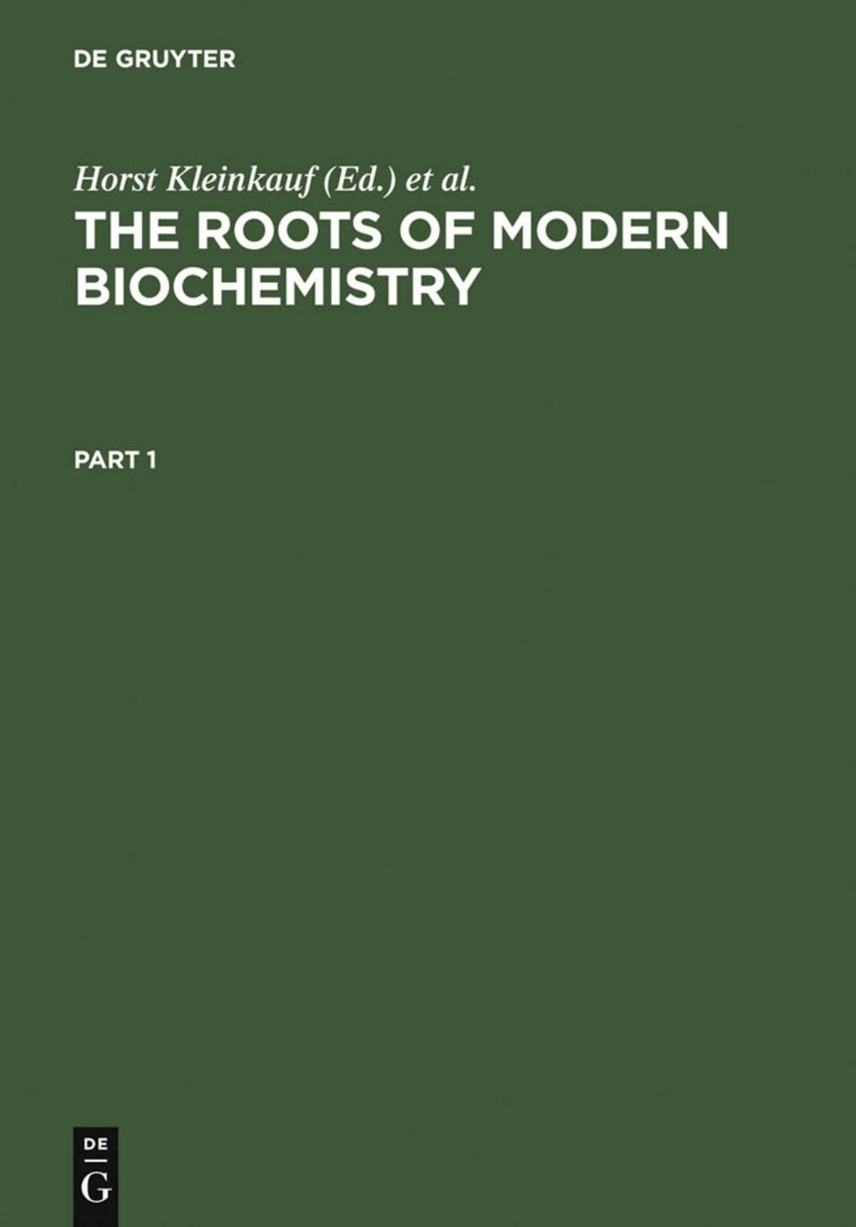 Cover image for The Roots of Modern Biochemistry ISBN 9783110115857
