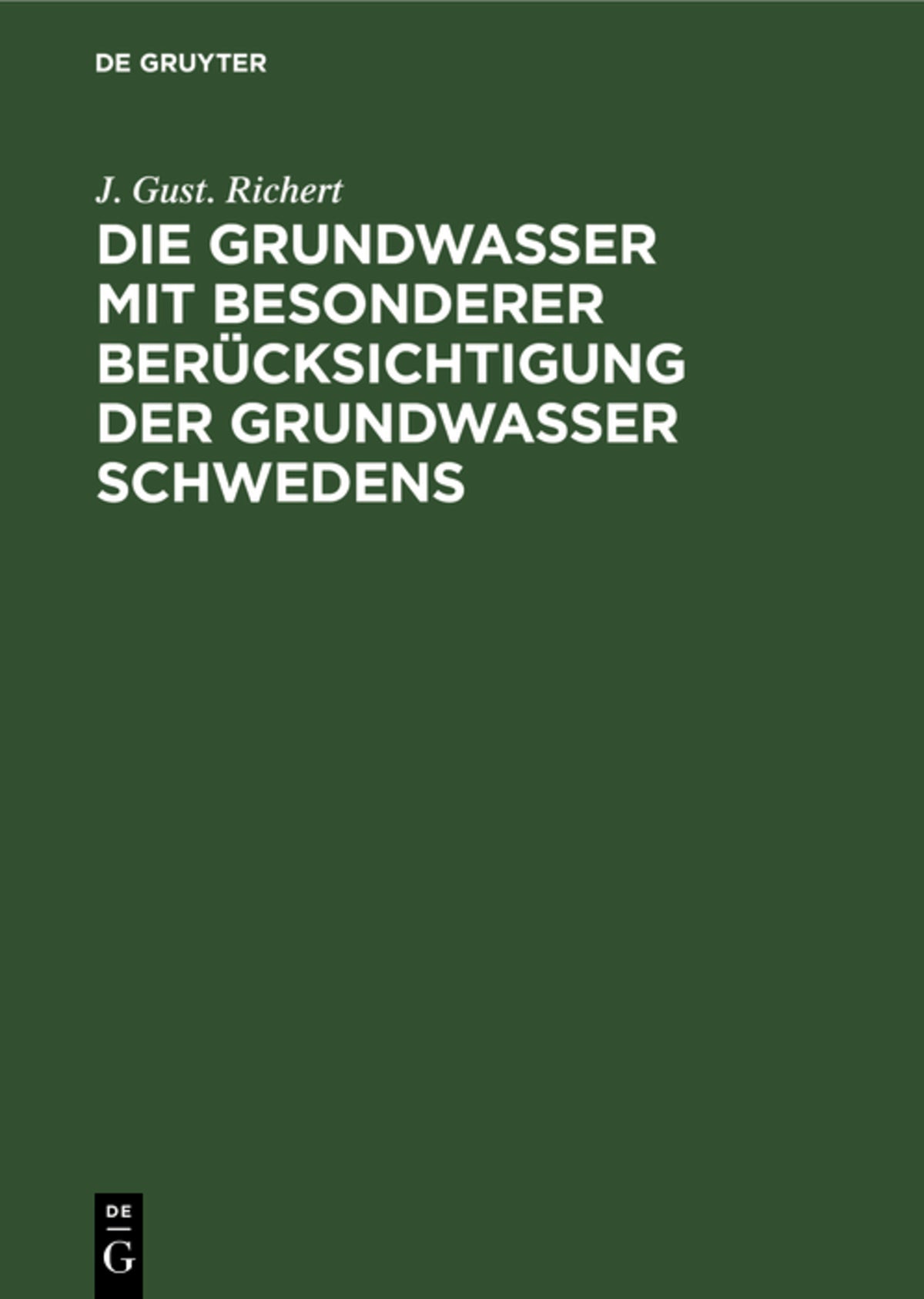 Cover image for Die Grundwasser mit besonderer Berücksichtigung der Grundwasser Schwedens ISBN 9783486740509