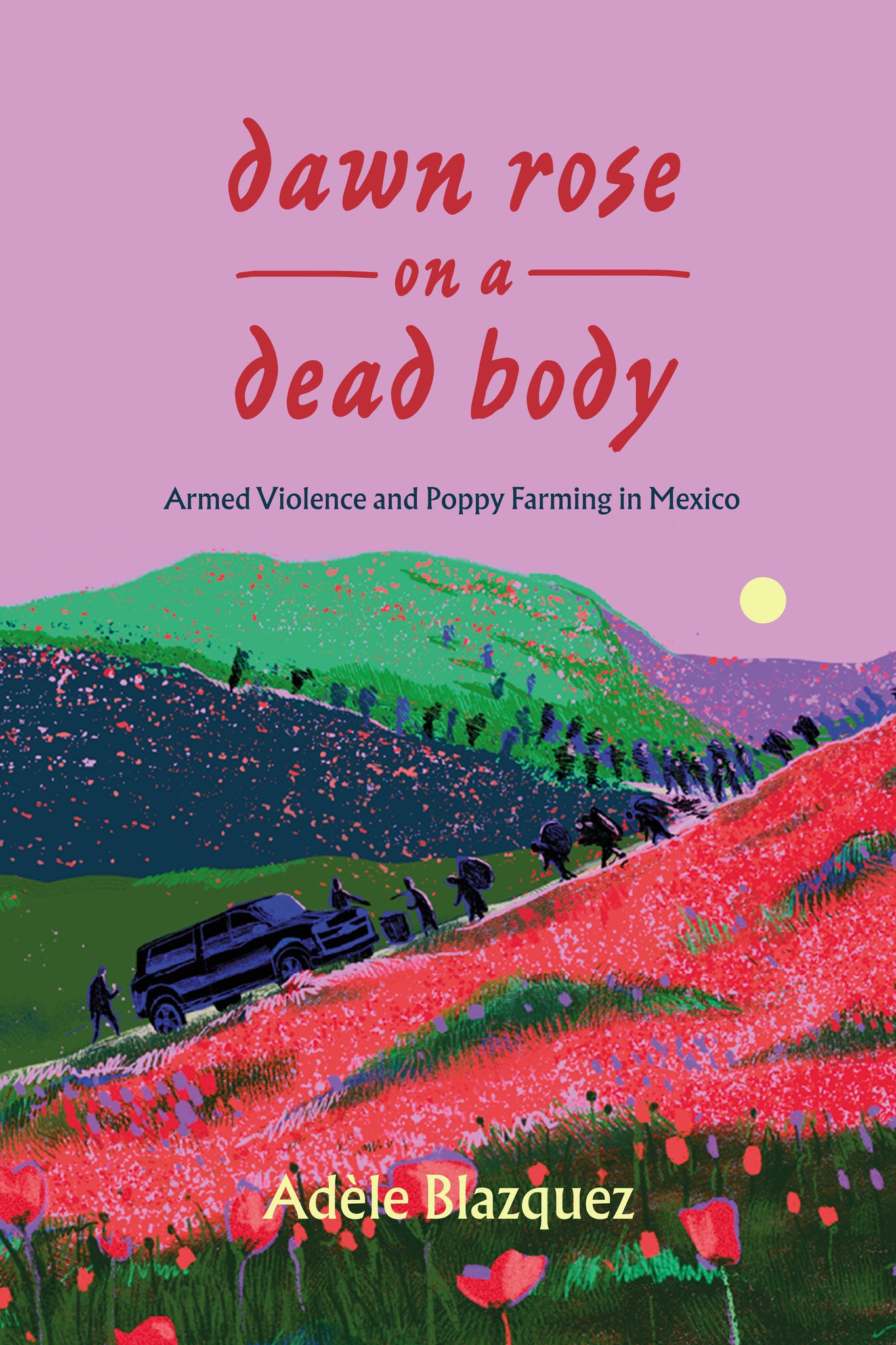 Dawn Rose on a Dead Body