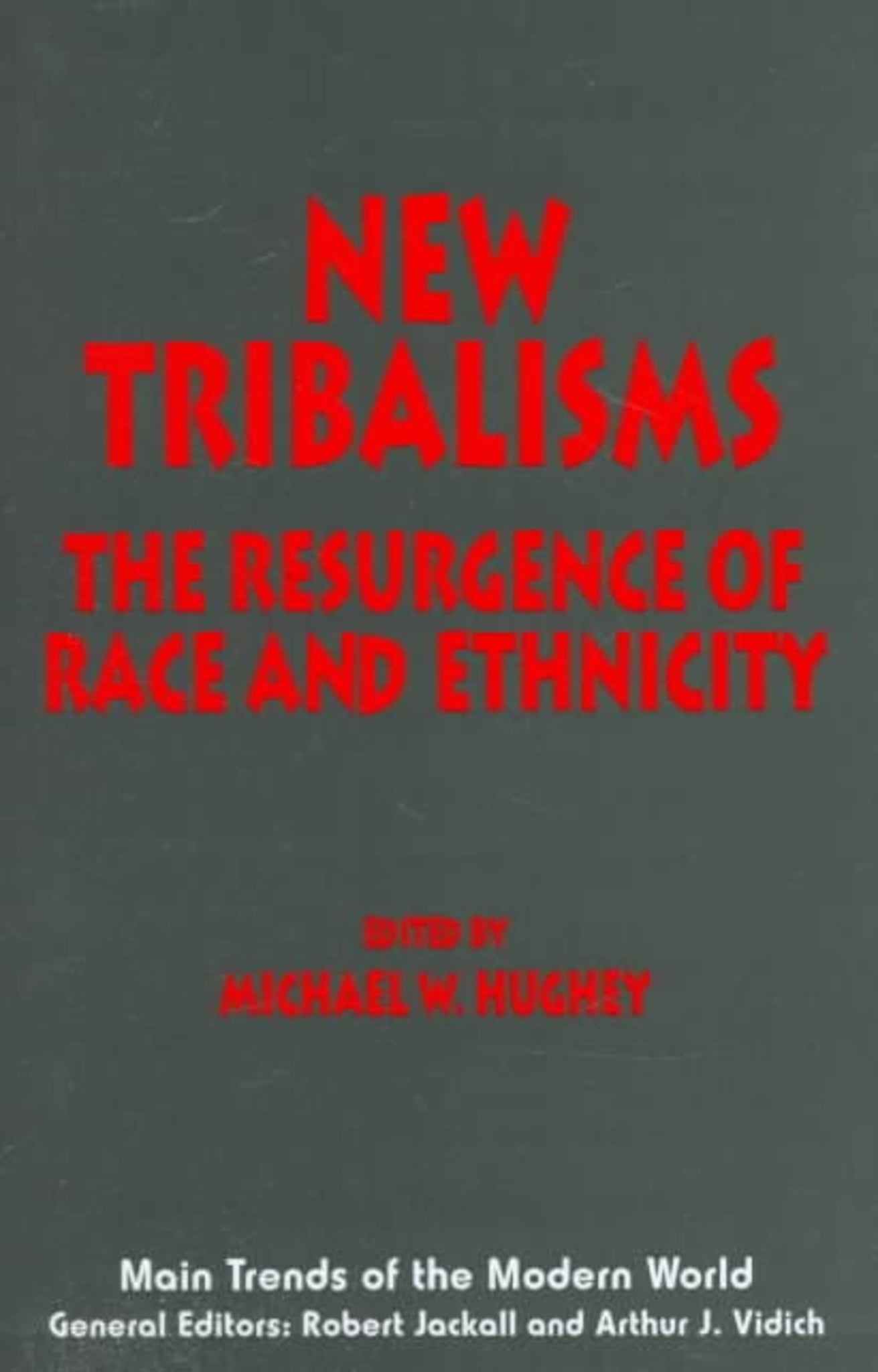 New Tribalisms