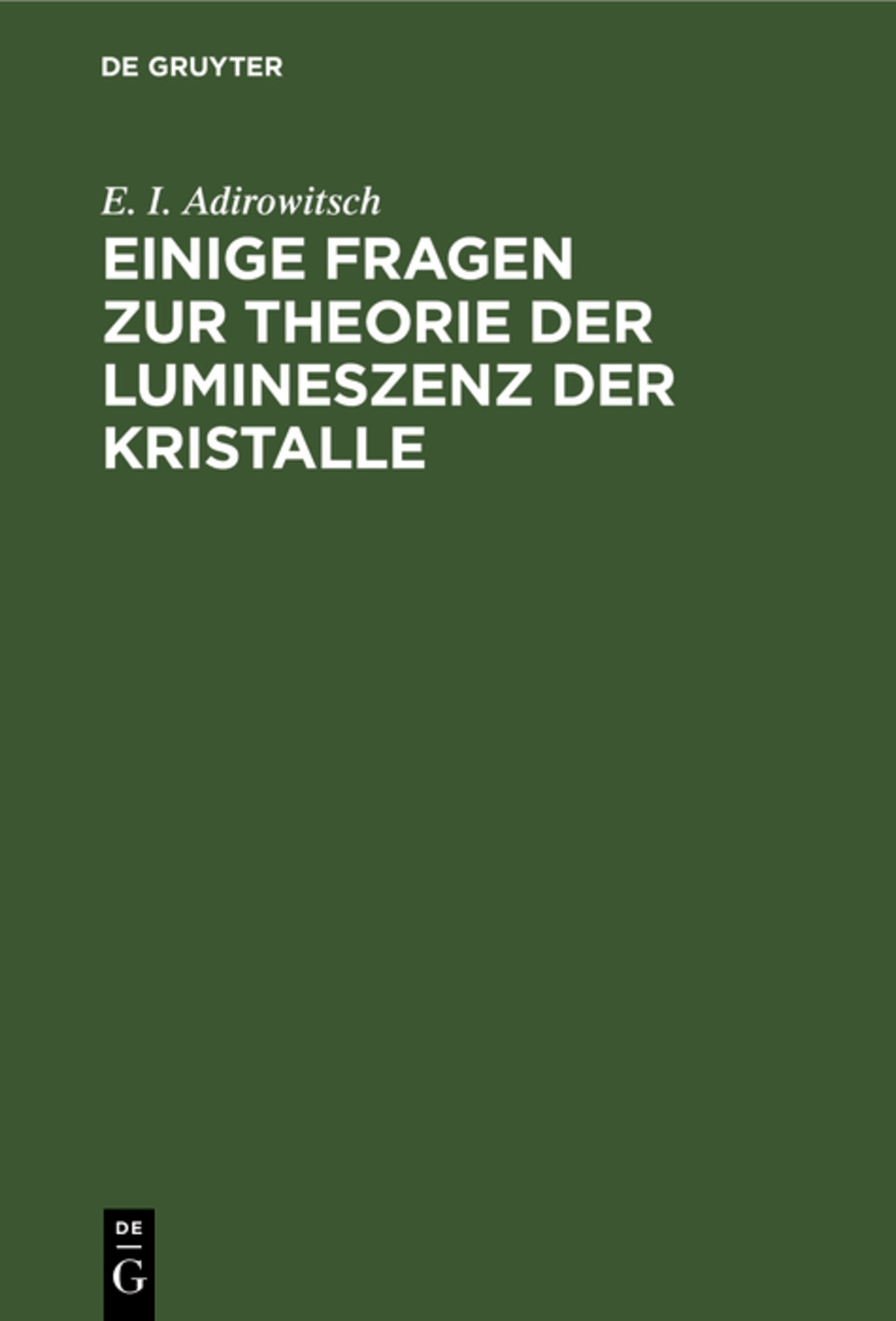 Einige Fragen zur Theorie der Lumineszenz der Kristalle