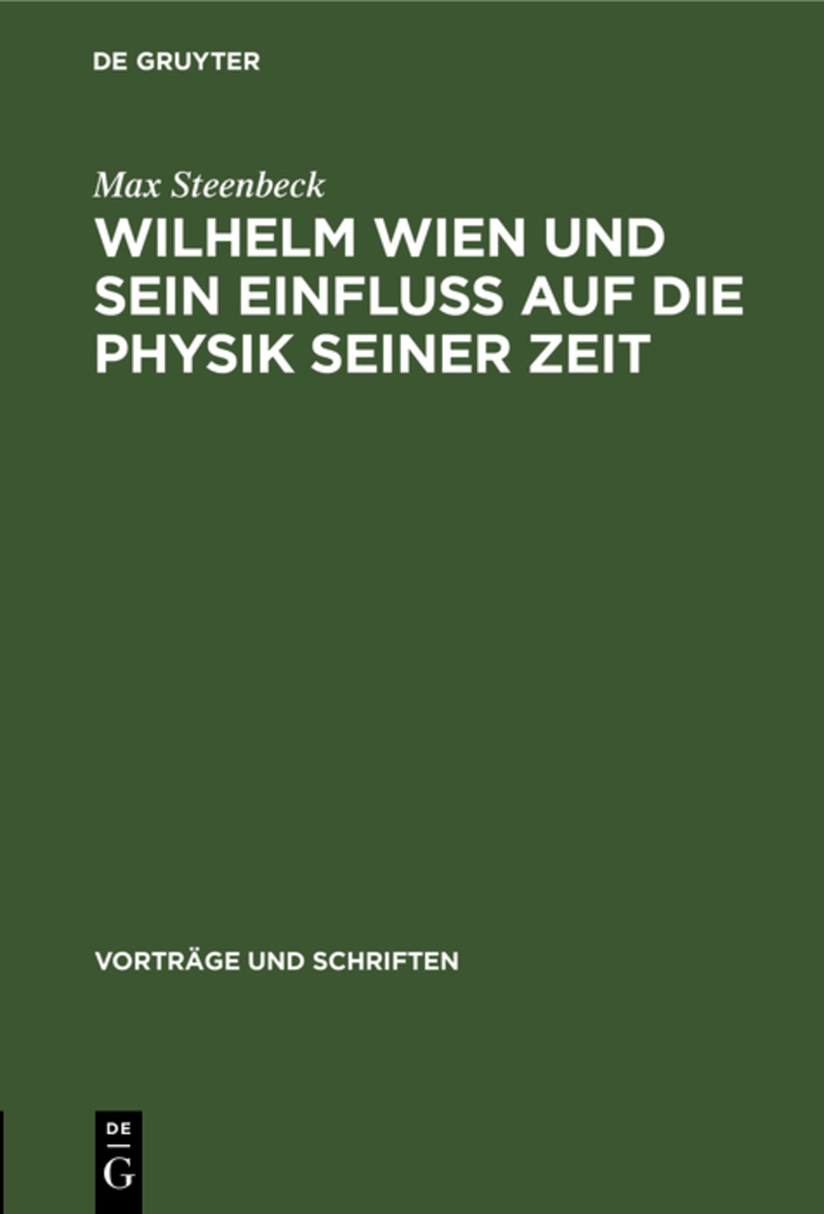 Cover image for Wilhelm Wien und sein Einfluss auf die Physik seiner Zeit ISBN 9783112537534