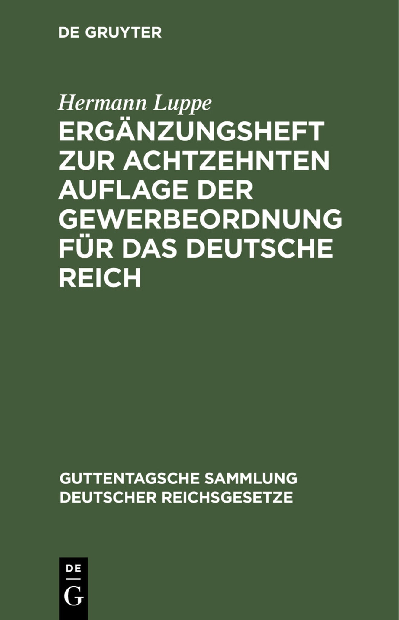 Ergänzungsheft zur achtzehnten Auflage der Gewerbeordnung für das Deutsche Reich