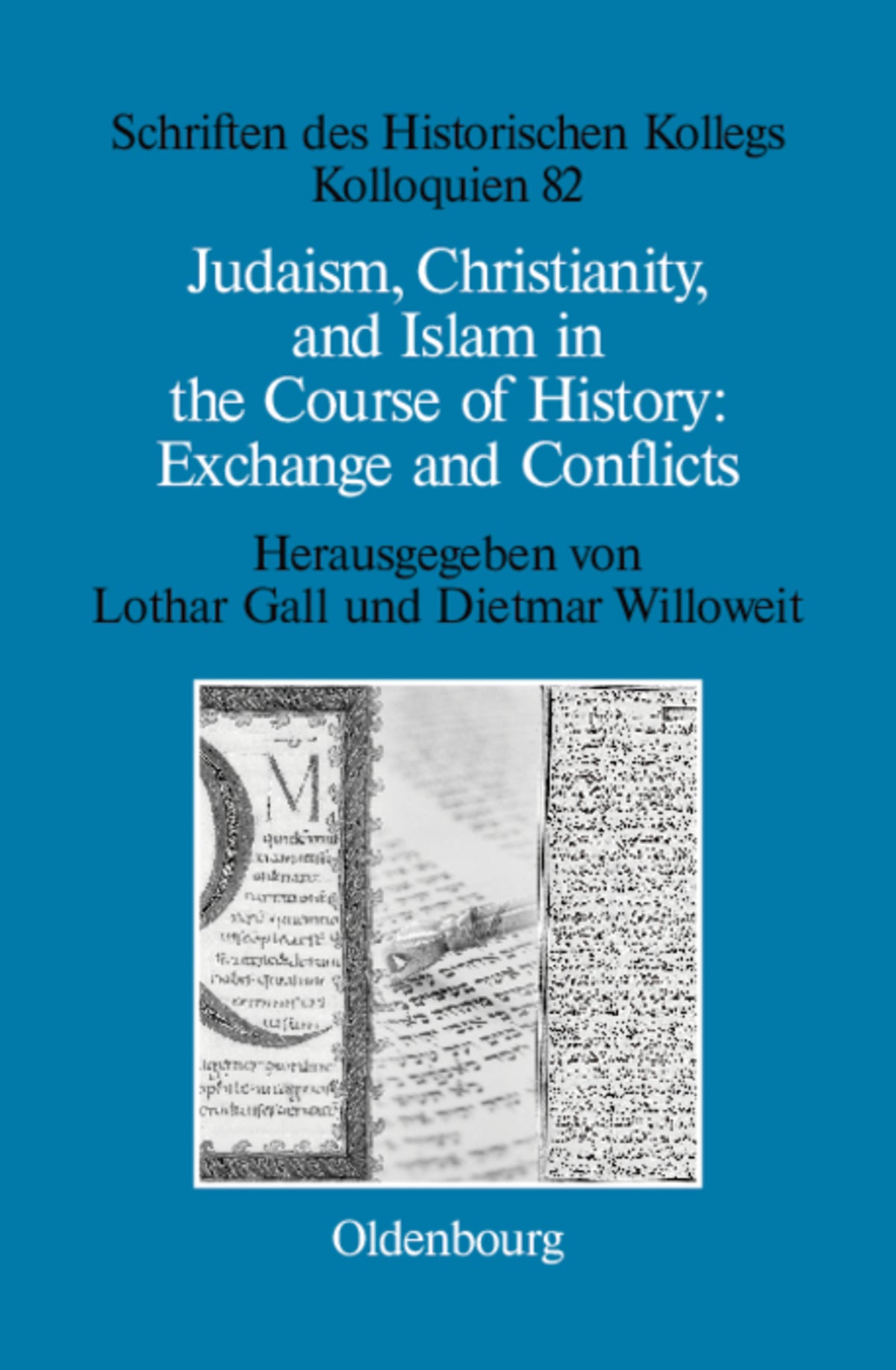 Cover image for Judaism, Christianity, and Islam in the Course of History: Exchange and Conflicts ISBN 9783486597073