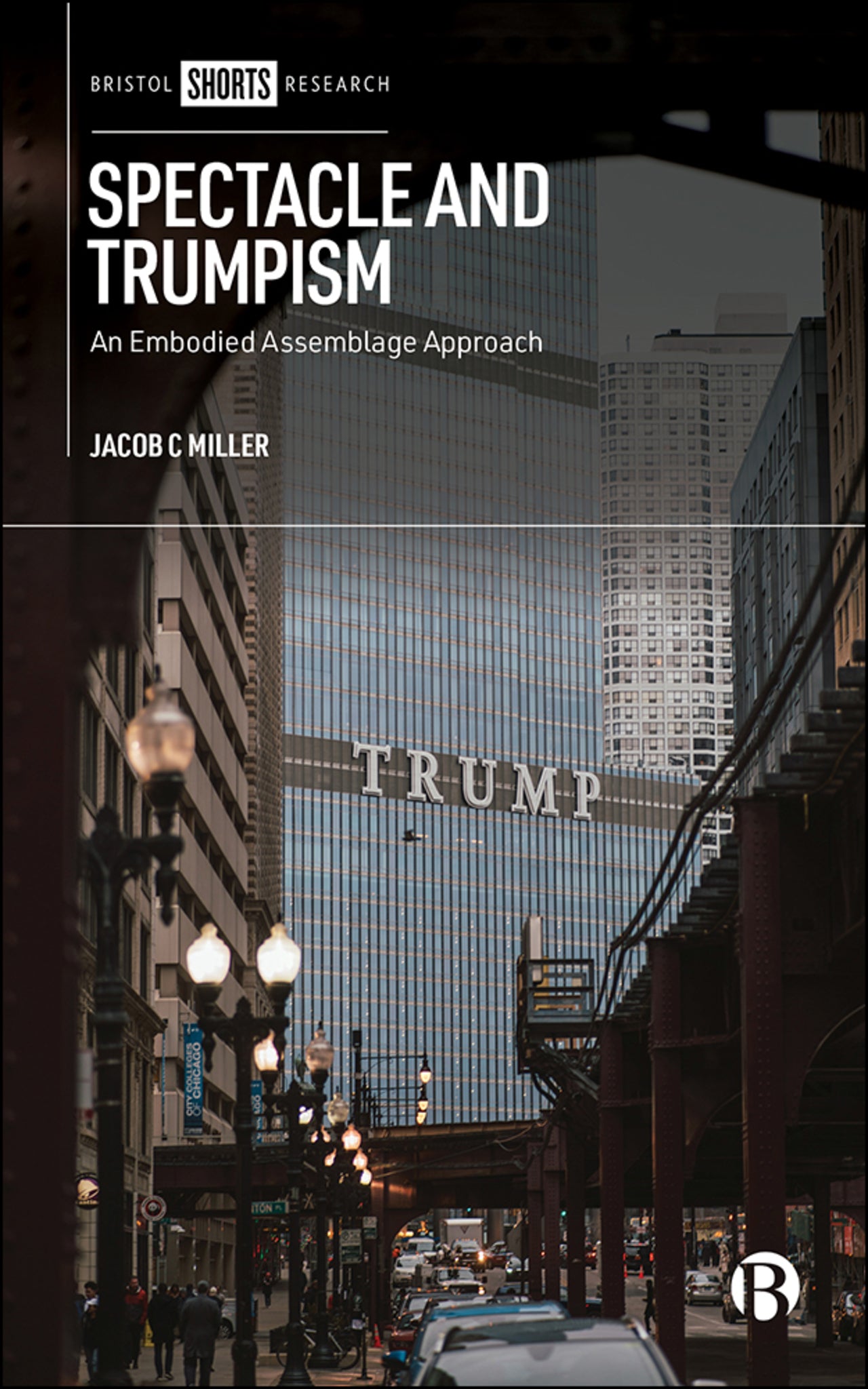Cover image for Spectacle and Trumpism ISBN 9781529212501