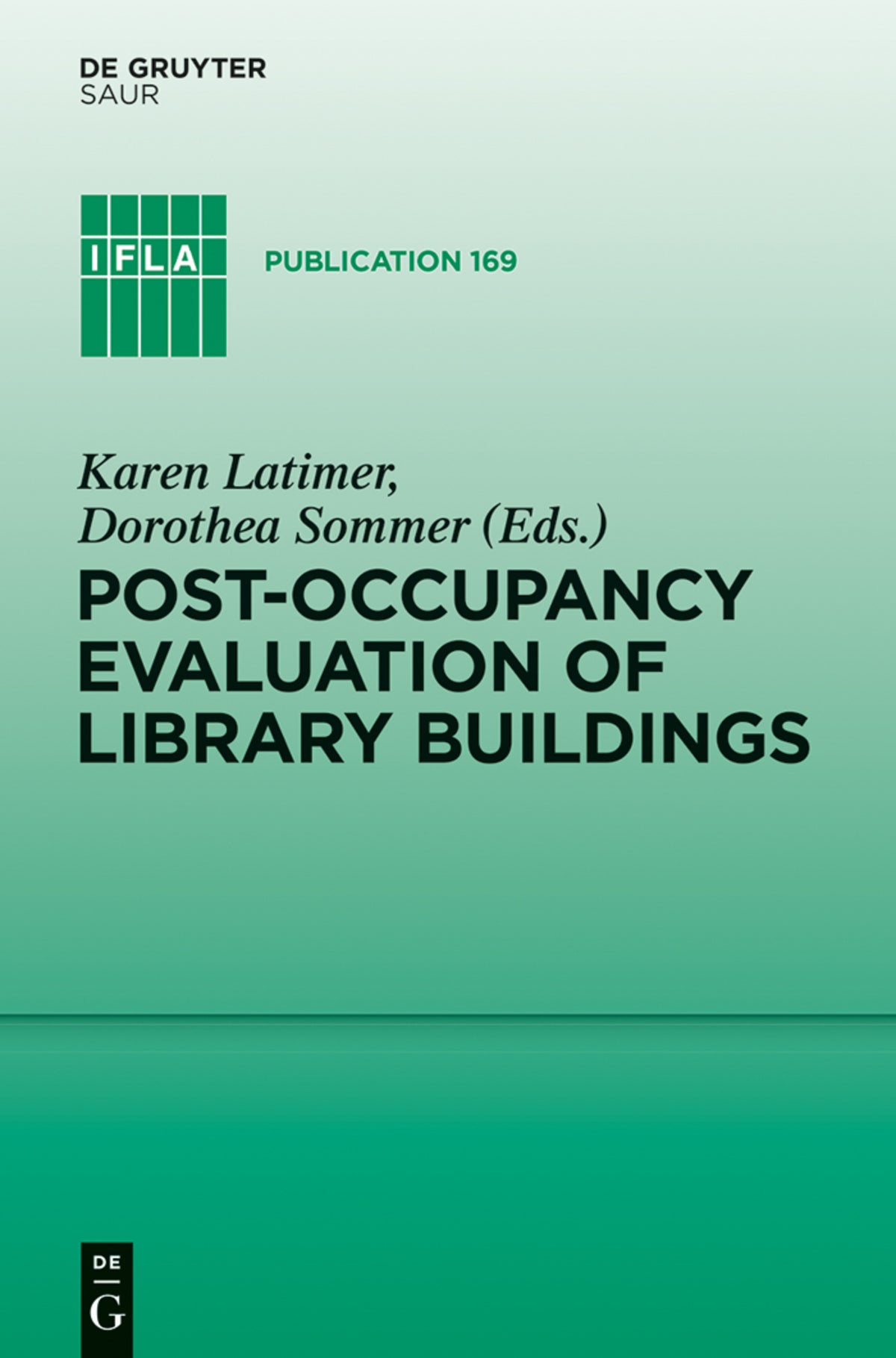 Cover image for Post-occupancy evaluation of library buildings ISBN 9783110375213