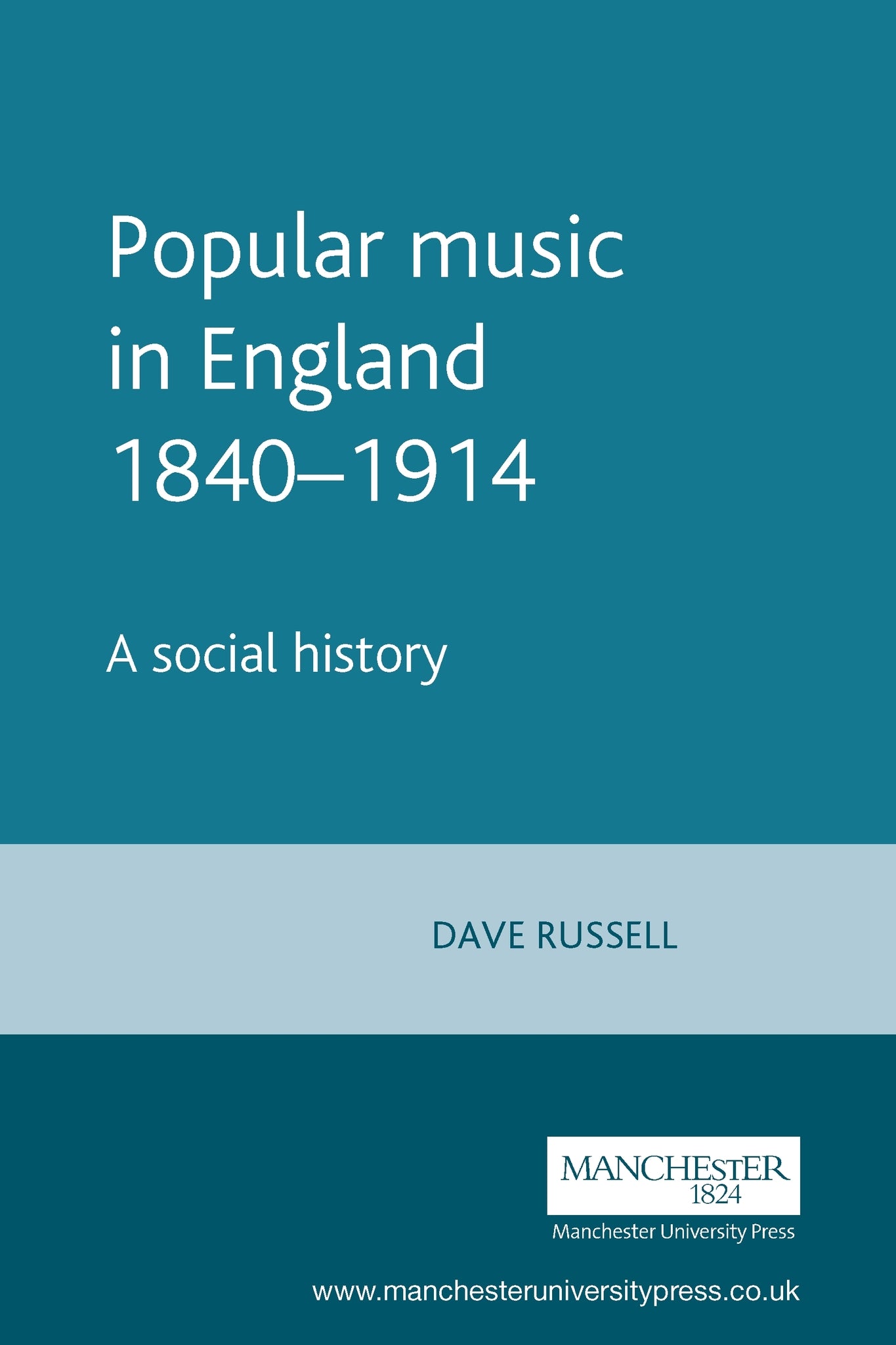 Cover image for Popular music in England 1840–1914 ISBN 9780719052613