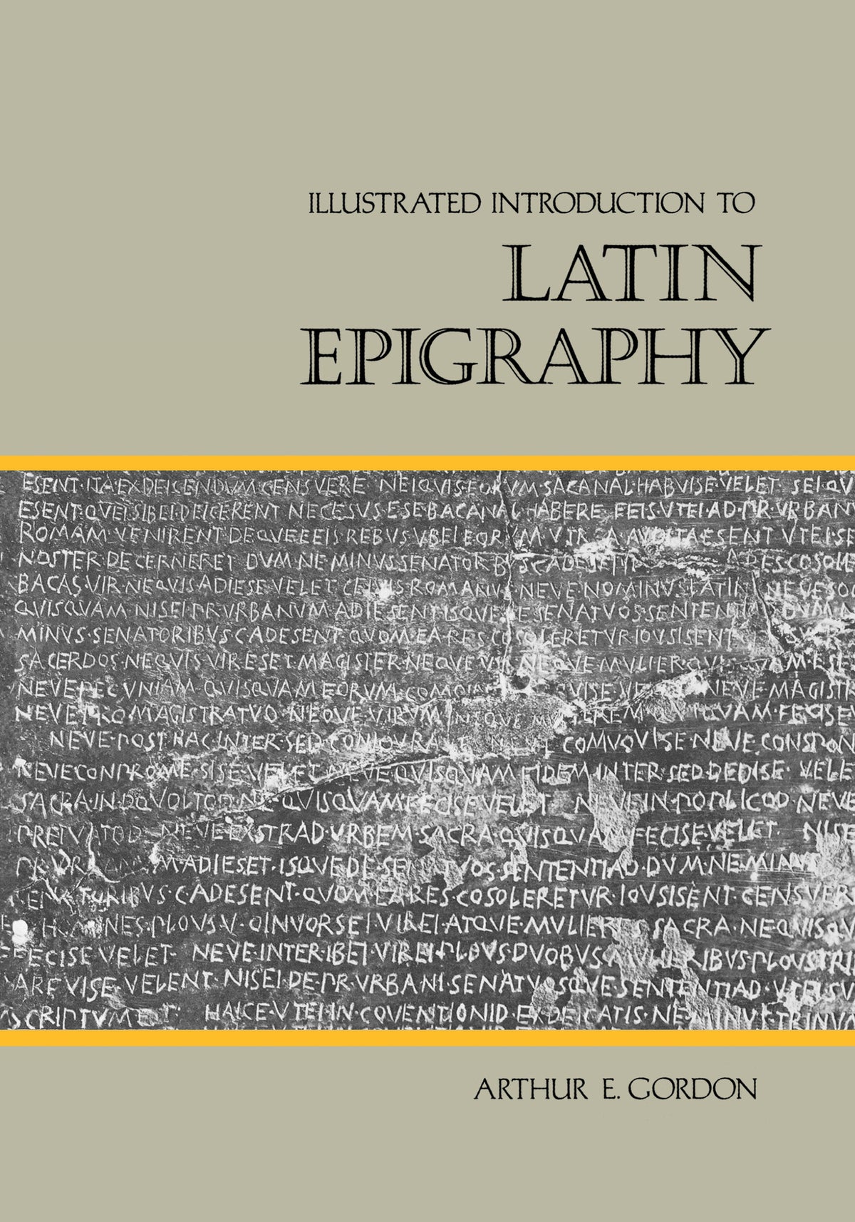 Cover image for Illustrated Introduction to Latin Epigraphy ISBN 9780520342743