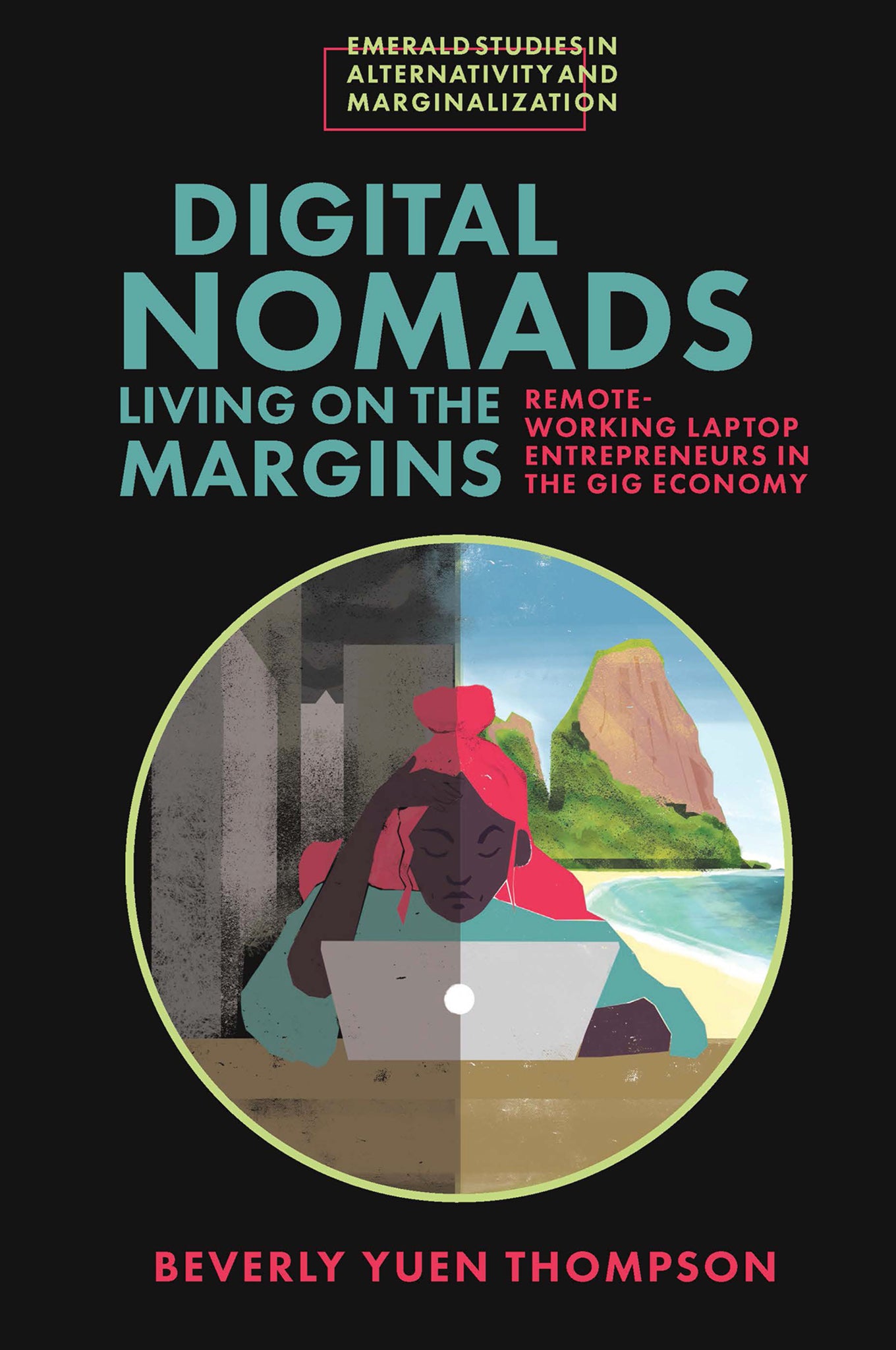 Cover image for Digital Nomads Living on the Margins ISBN 9781800715462