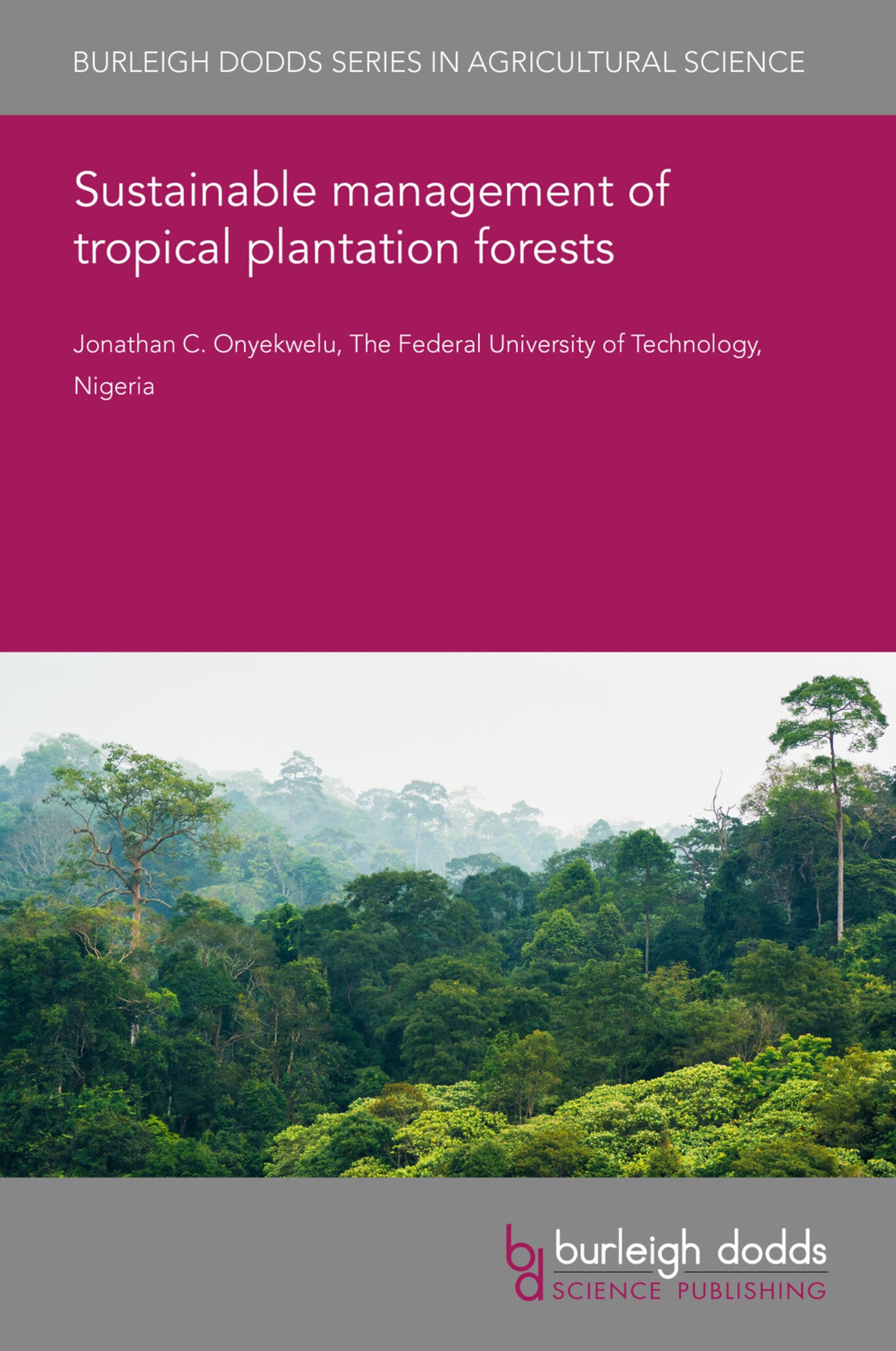 Cover image for Sustainable management of tropical plantation forests ISBN 9781786769138