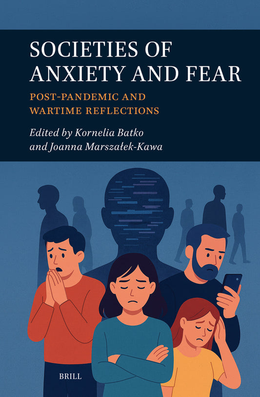 Societies of Anxiety and Fear