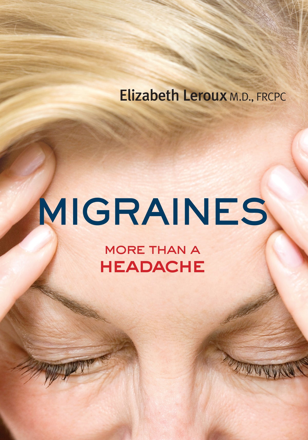 Cover image for Migraines ISBN 9781459732896