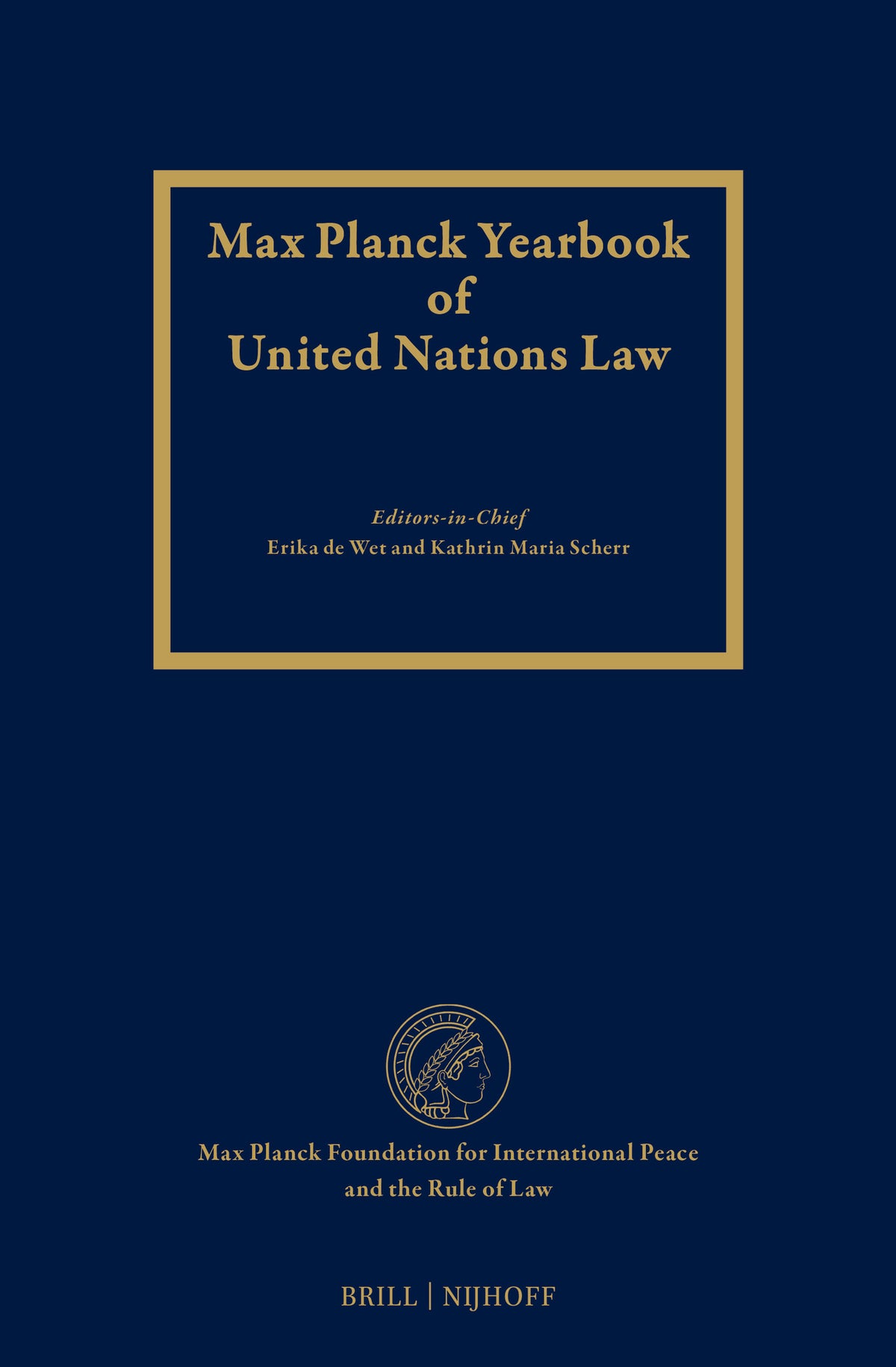 Max Planck Yearbook of United Nations Law, Volume 25 (2021)