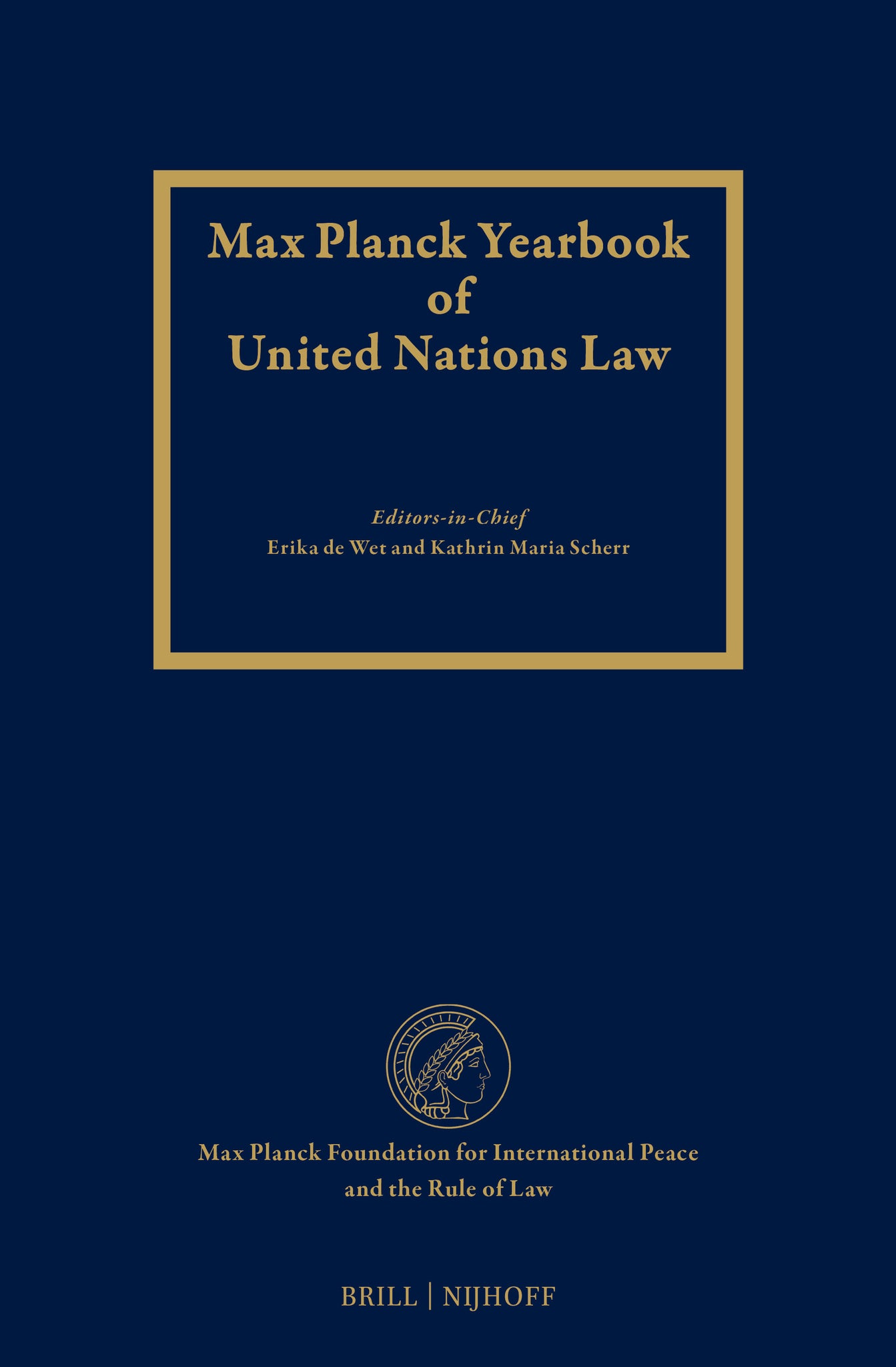 Max Planck Yearbook of United Nations Law, Volume 25 (2021)