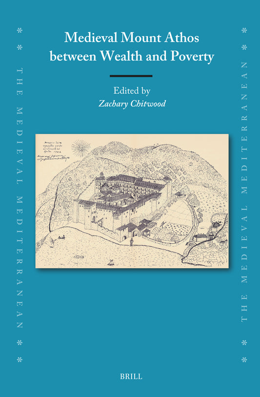 Medieval Mount Athos between Wealth and Poverty