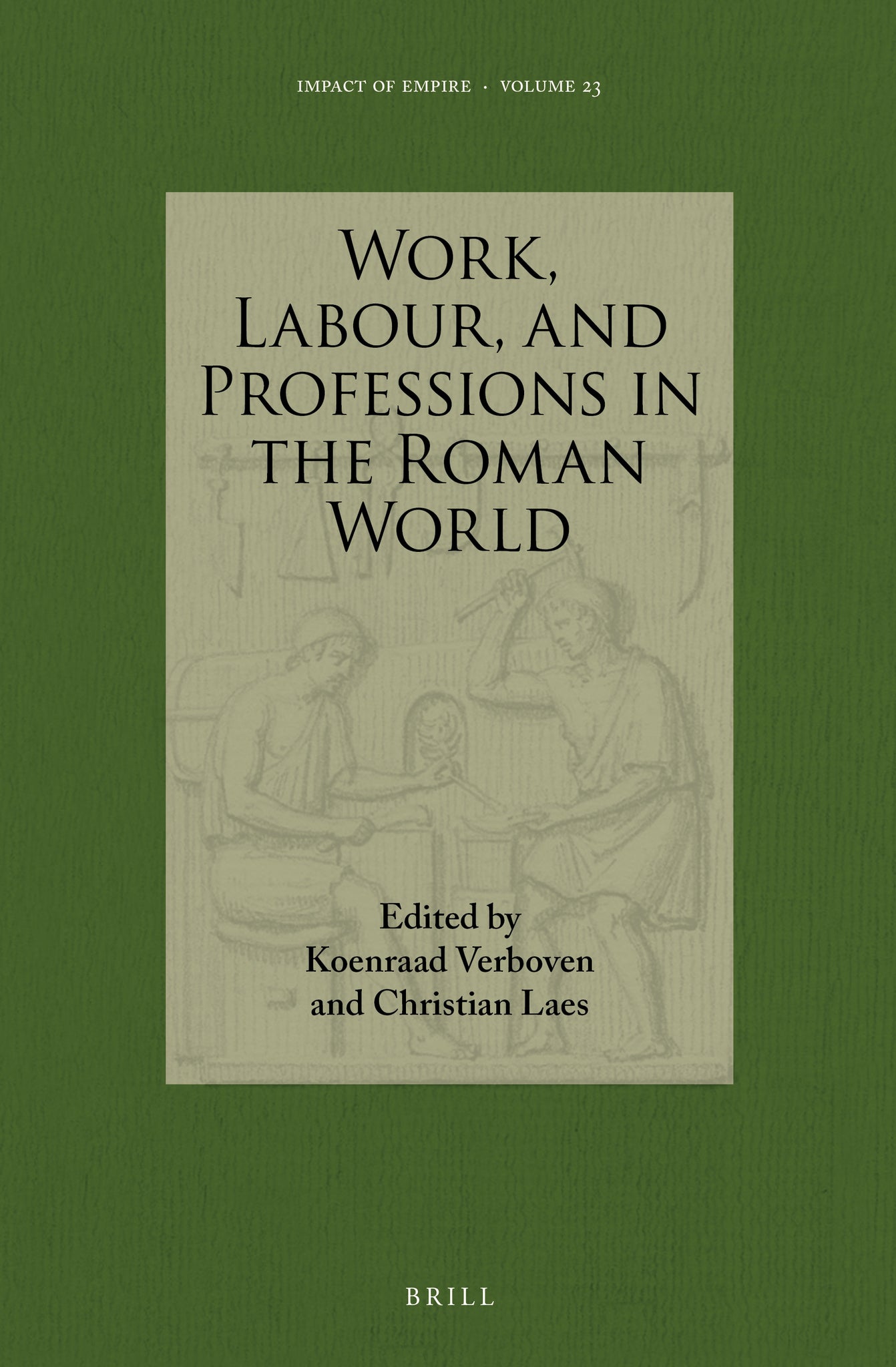 Cover image for Work, Labour, and Professions in the Roman World ISBN 9789004331655