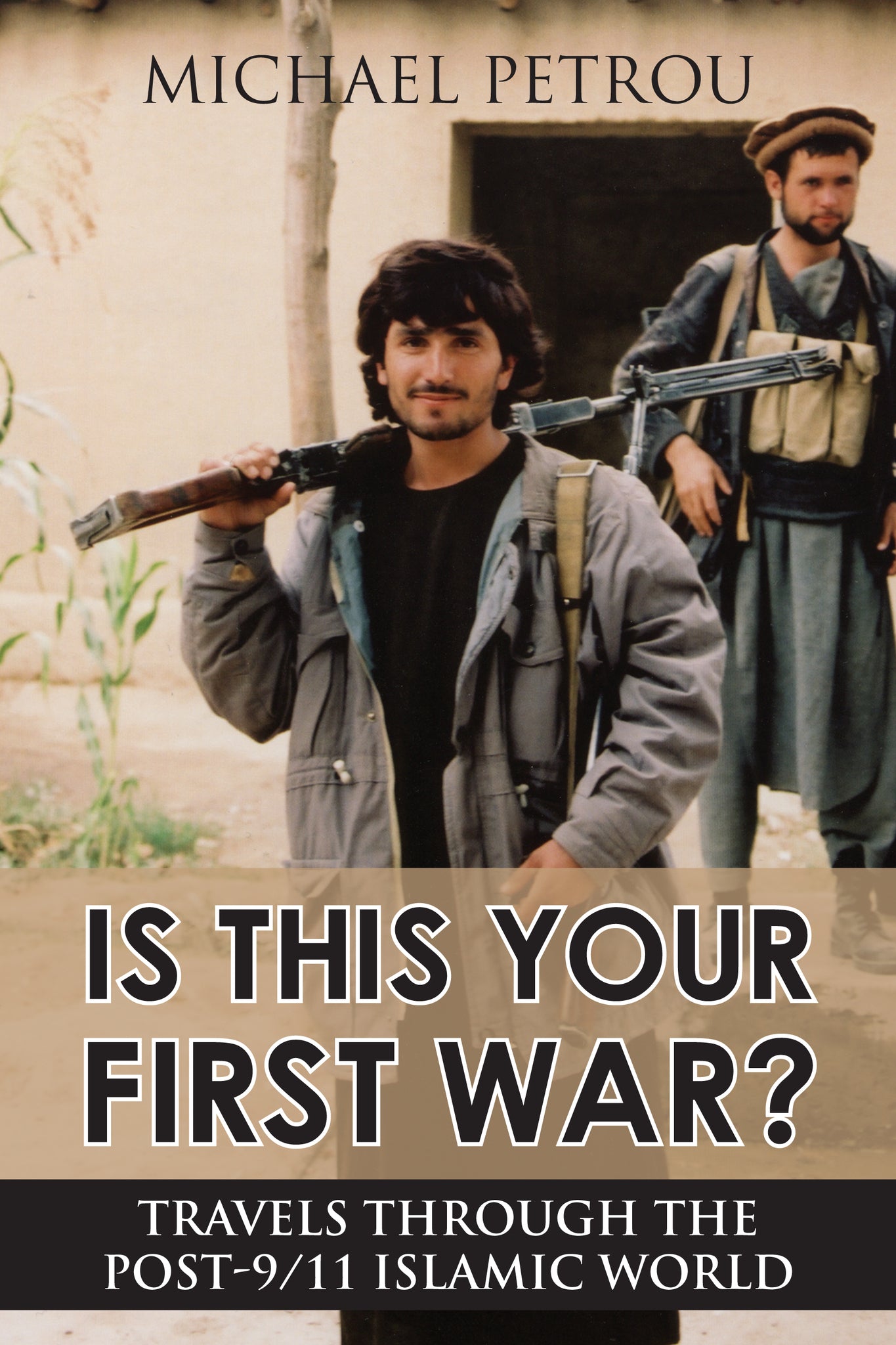 Cover image for Is This Your First War? ISBN 9781459706460