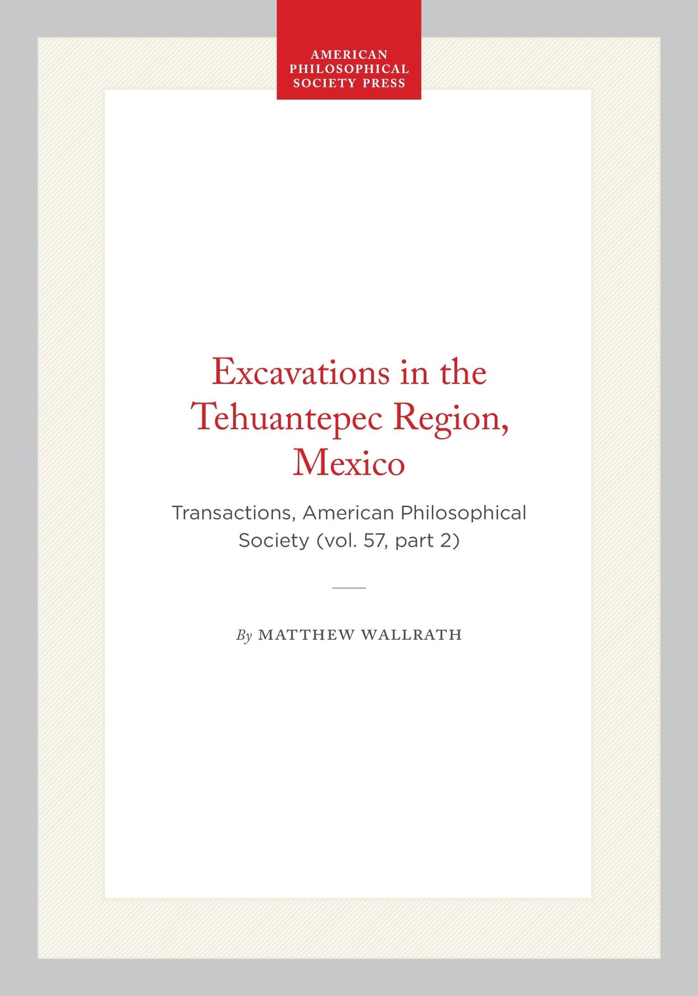 Excavations in the Tehuantepec Region, Mexico