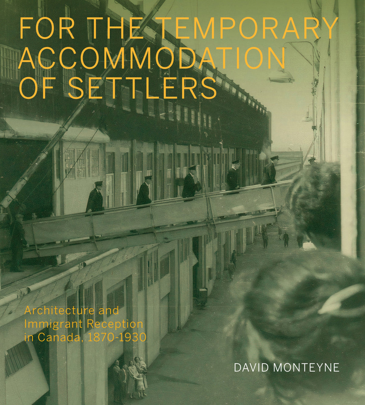 Cover image for For the Temporary Accommodation of Settlers ISBN 9780228007555