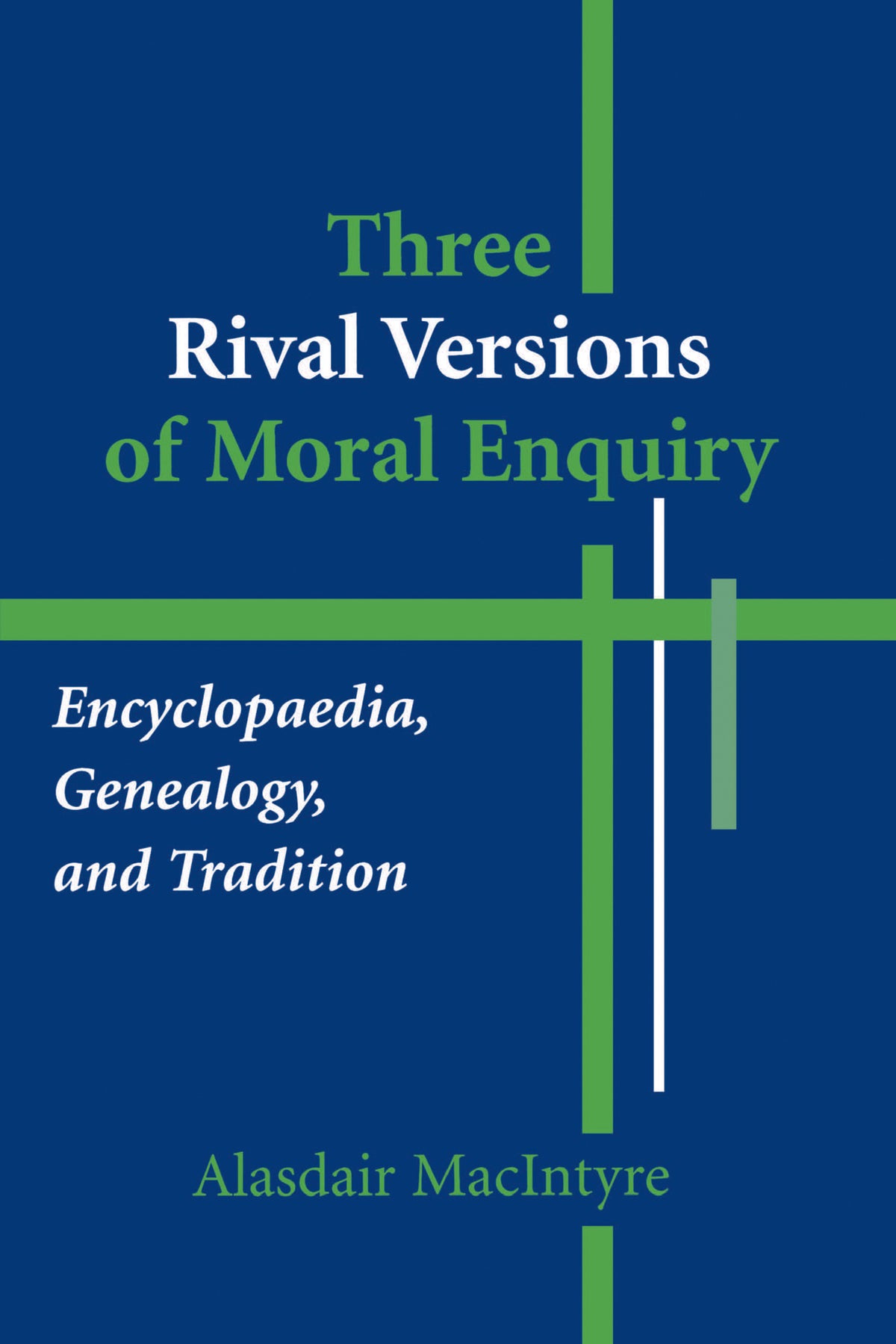 Cover image for Three Rival Versions of Moral Enquiry ISBN 9780268018719