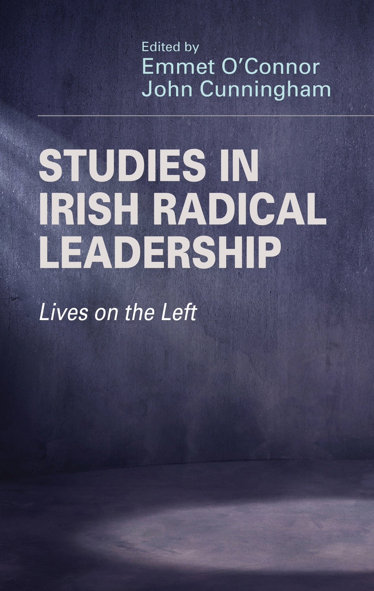 Studies in Irish radical leadership