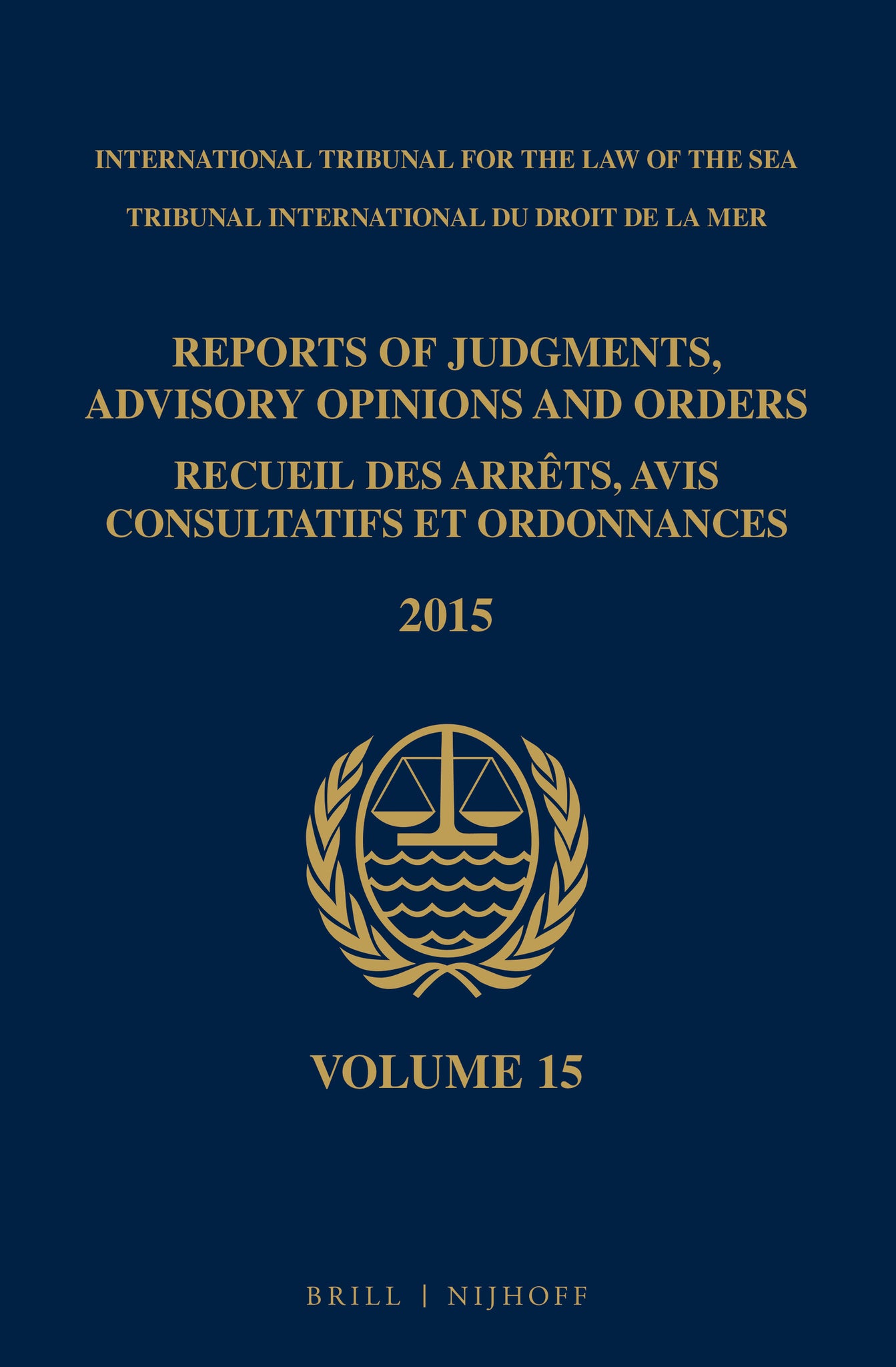 Reports of Judgments, Advisory Opinions and Orders / Recueil des arrêts, avis consultatifs et ordonnances, Volume 15 (2015)
