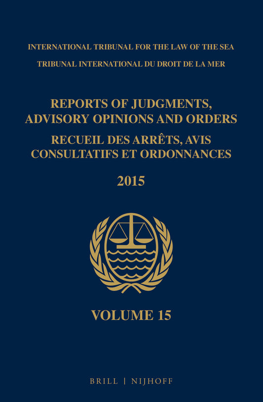 Reports of Judgments, Advisory Opinions and Orders / Recueil des arrêts, avis consultatifs et ordonnances, Volume 15 (2015)