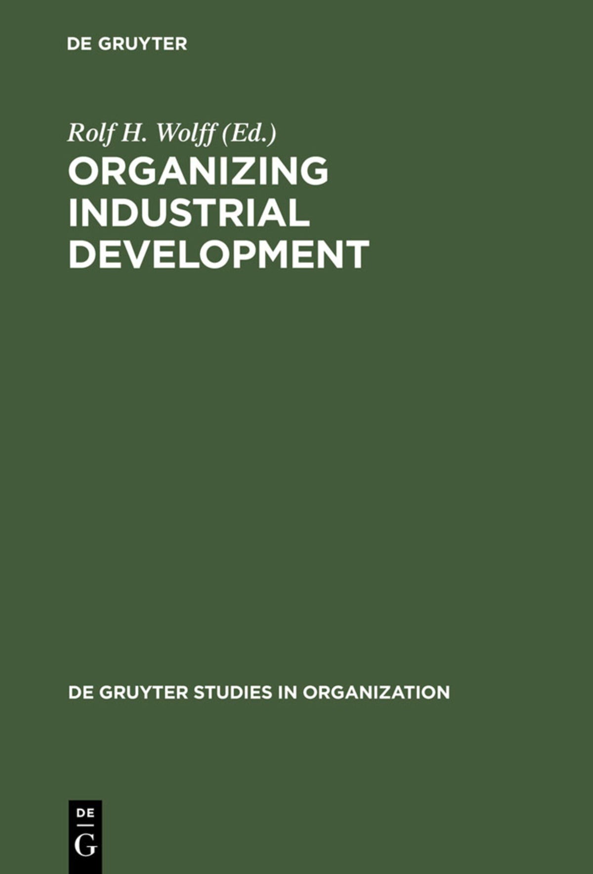 Cover image for Organizing Industrial Development ISBN 9783110106695