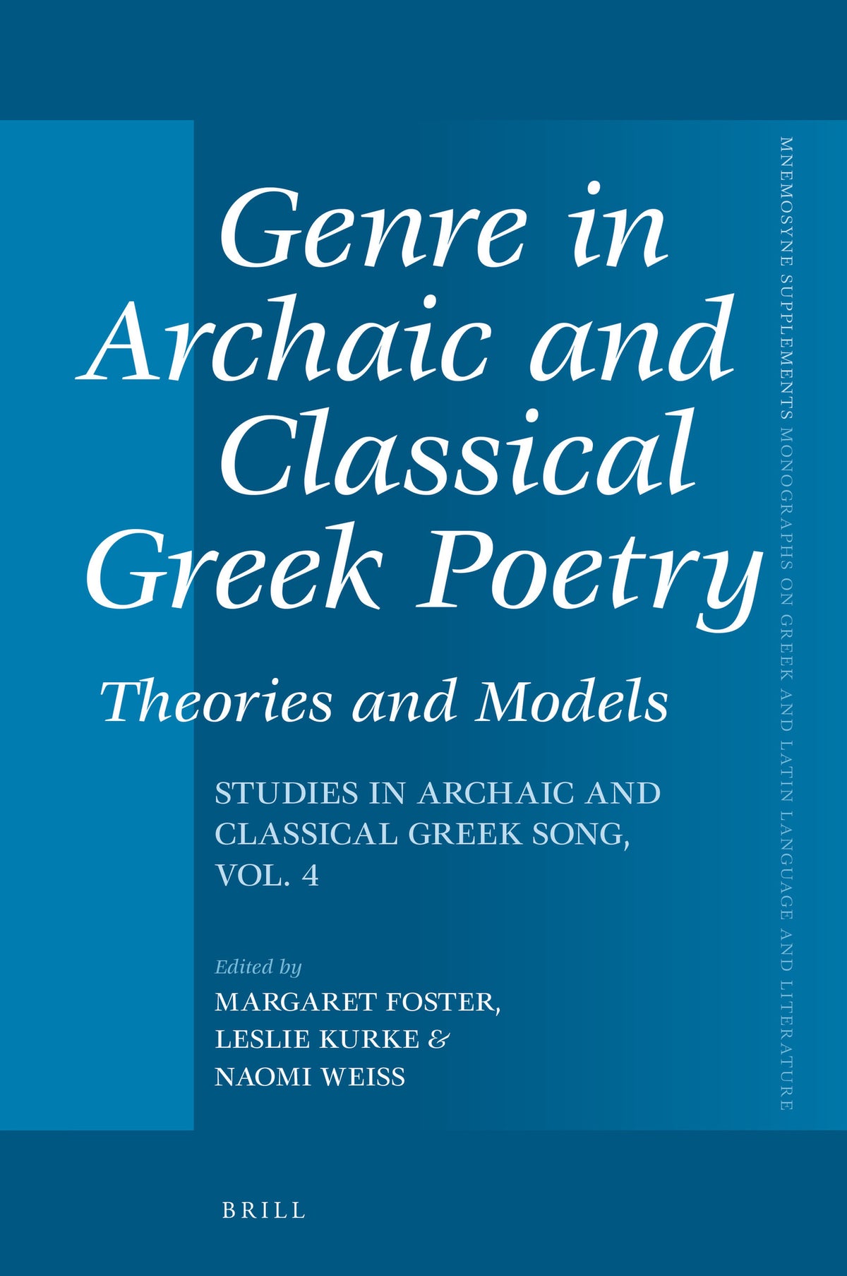 Genre in Archaic and Classical Greek Poetry: Theories and Models