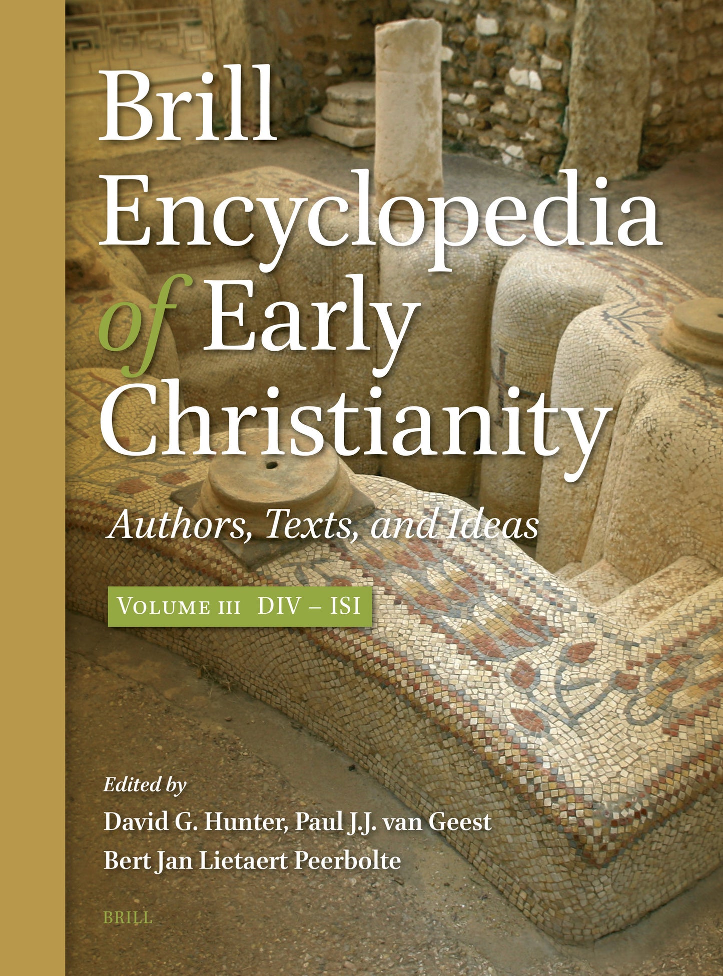 Brill Encyclopedia of Early Christianity, Volume 3 (Div - Isi)