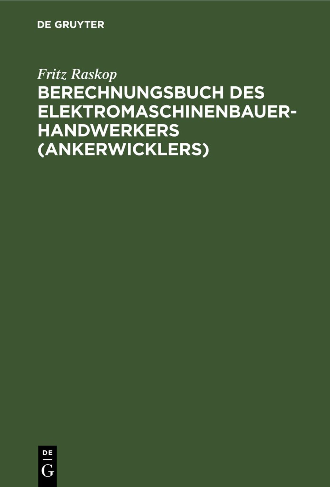 Berechnungsbuch des Elektromaschinenbauer- Handwerkers (Ankerwicklers)