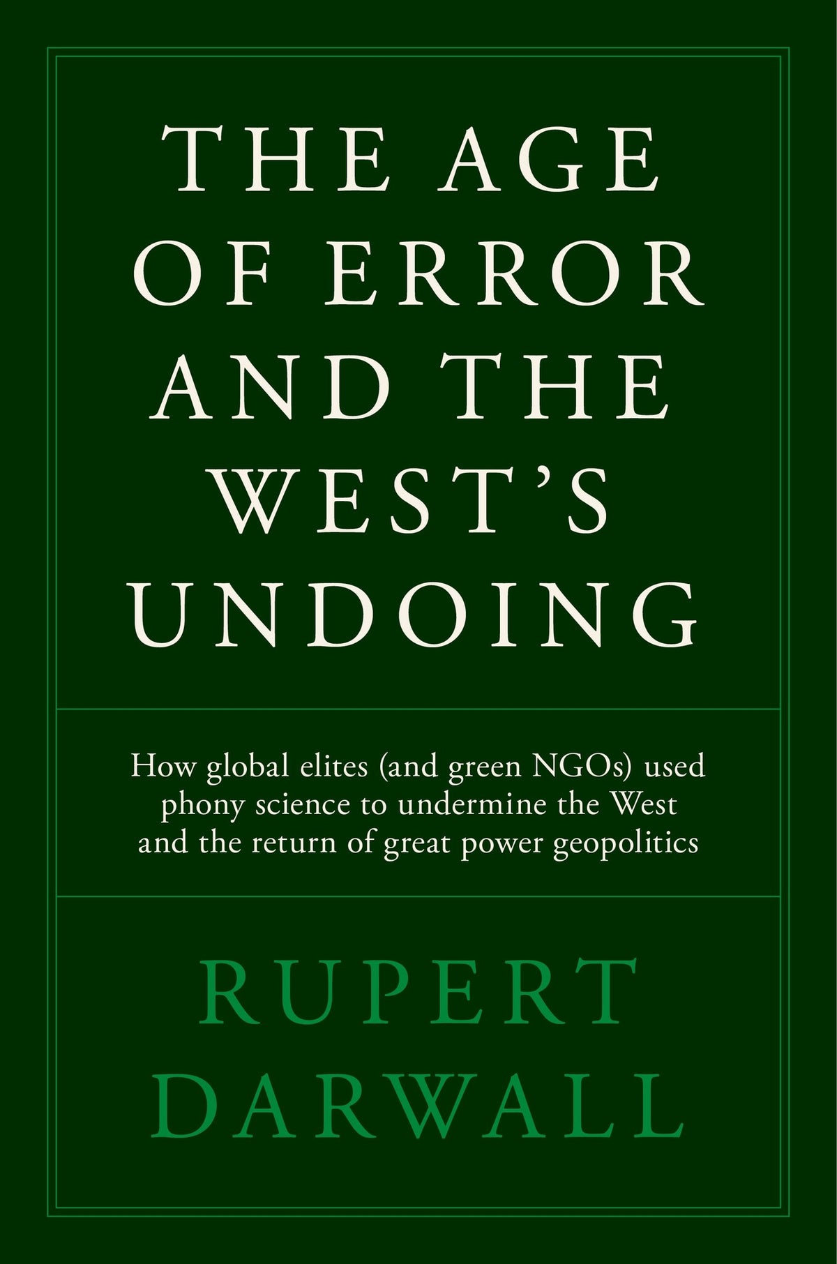 Cover image for The Age of Error and the West's Undoing ISBN 9781641774673