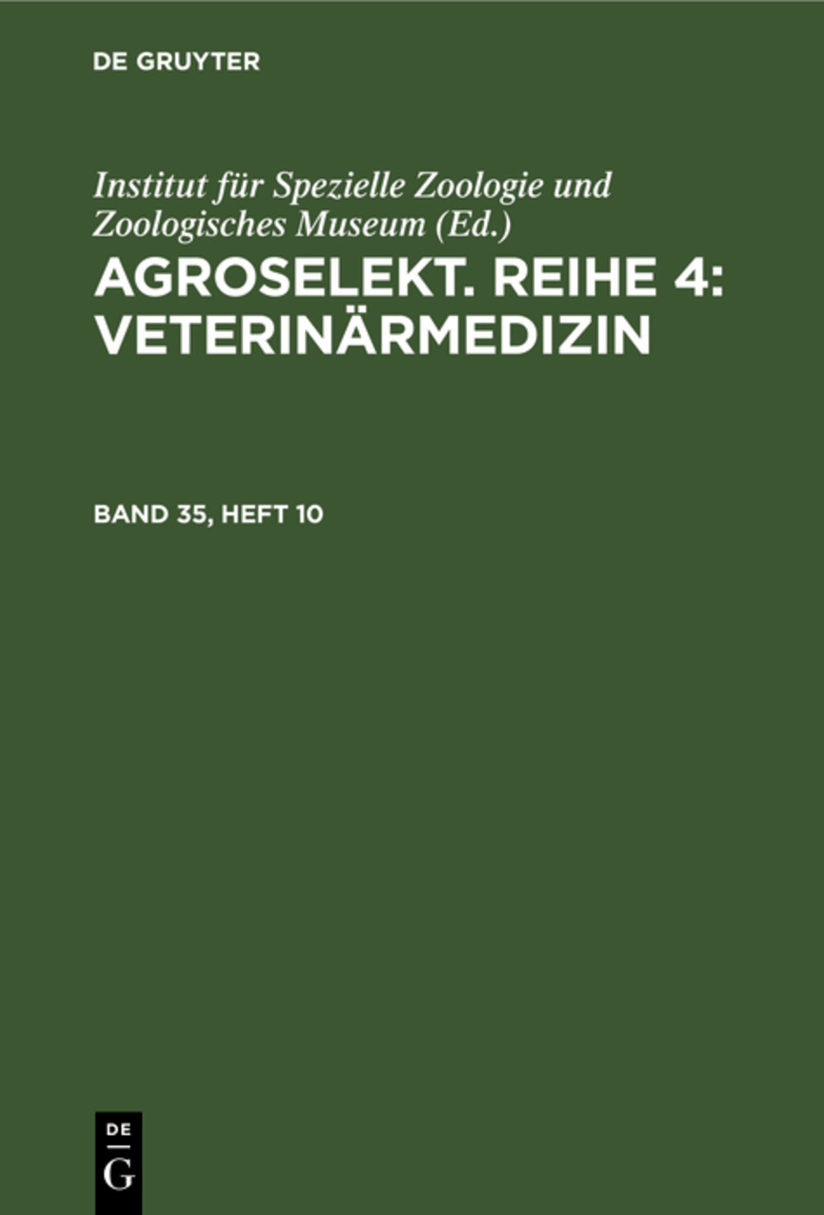 Cover image for Agroselekt. Reihe 4: Veterinärmedizin. Band 35, Heft 10 ISBN 9783112569757