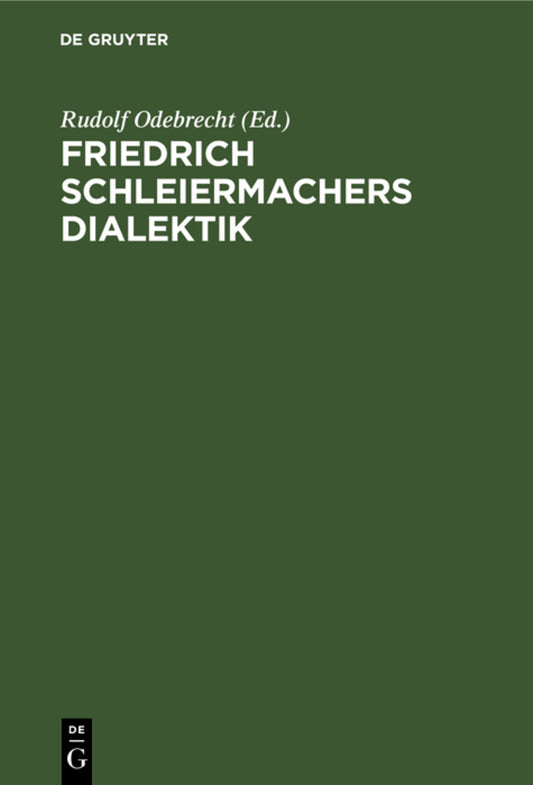 Friedrich Schleiermachers Dialektik