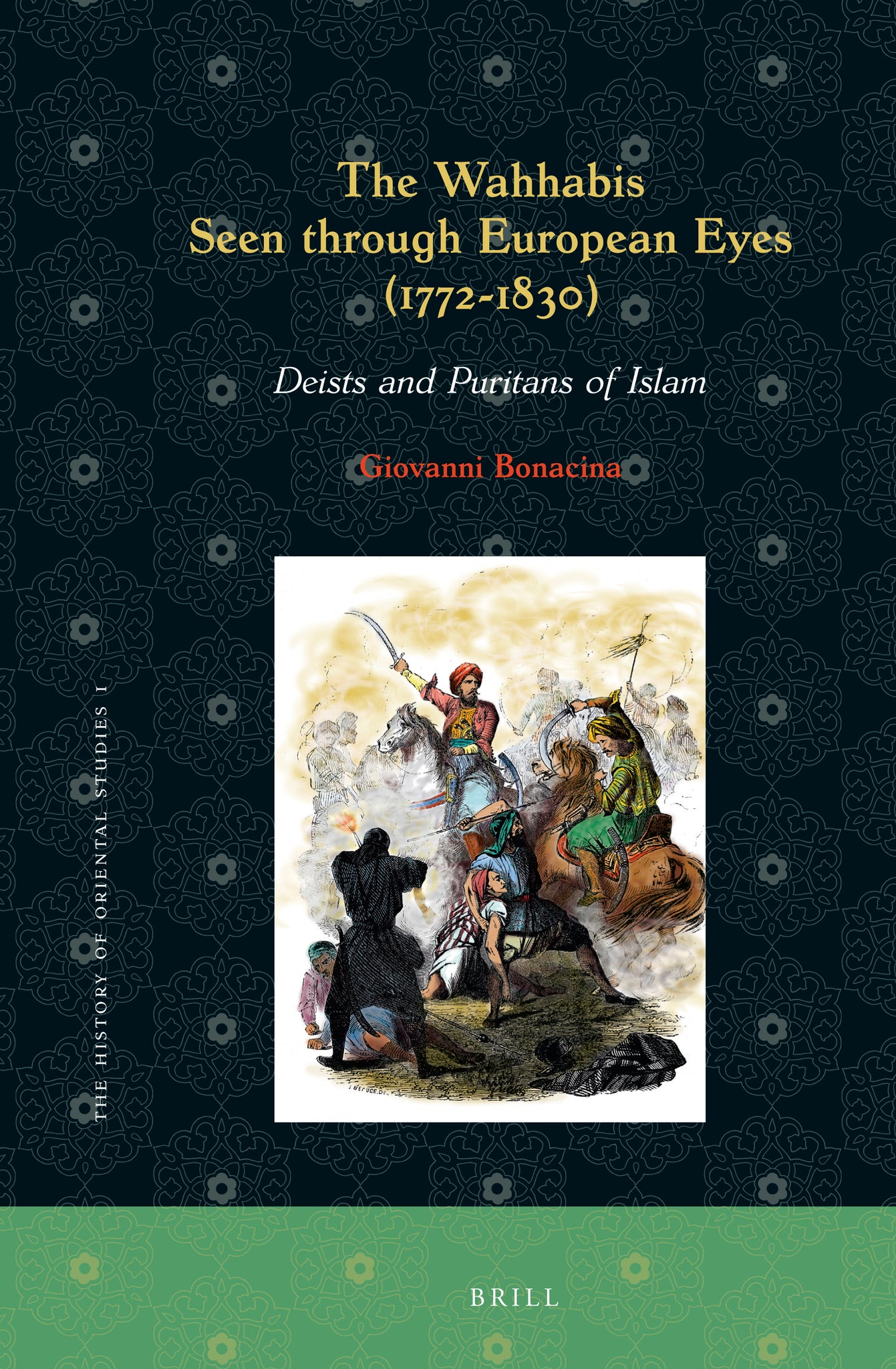 The Wahhabis seen through European Eyes (1772-1830)