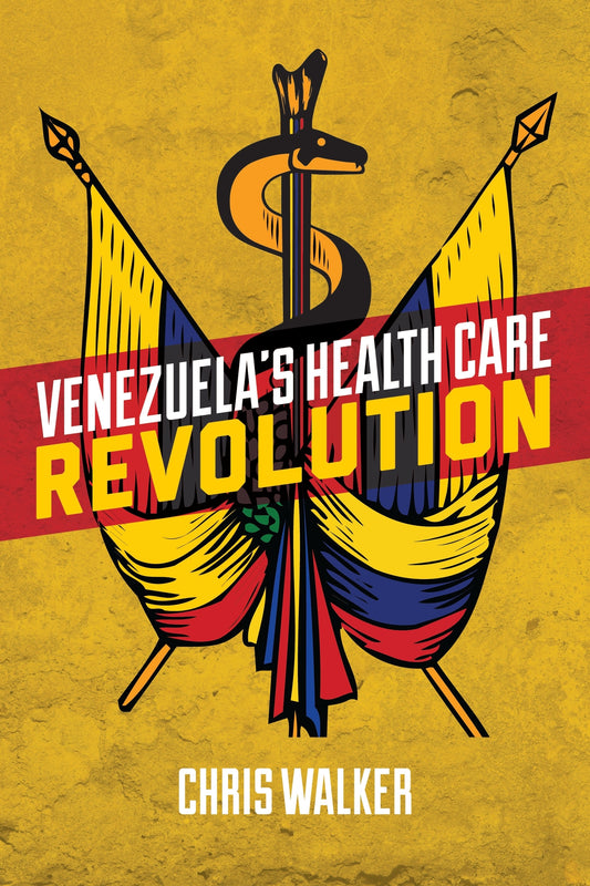 Venezuela’s Health Care Revolution