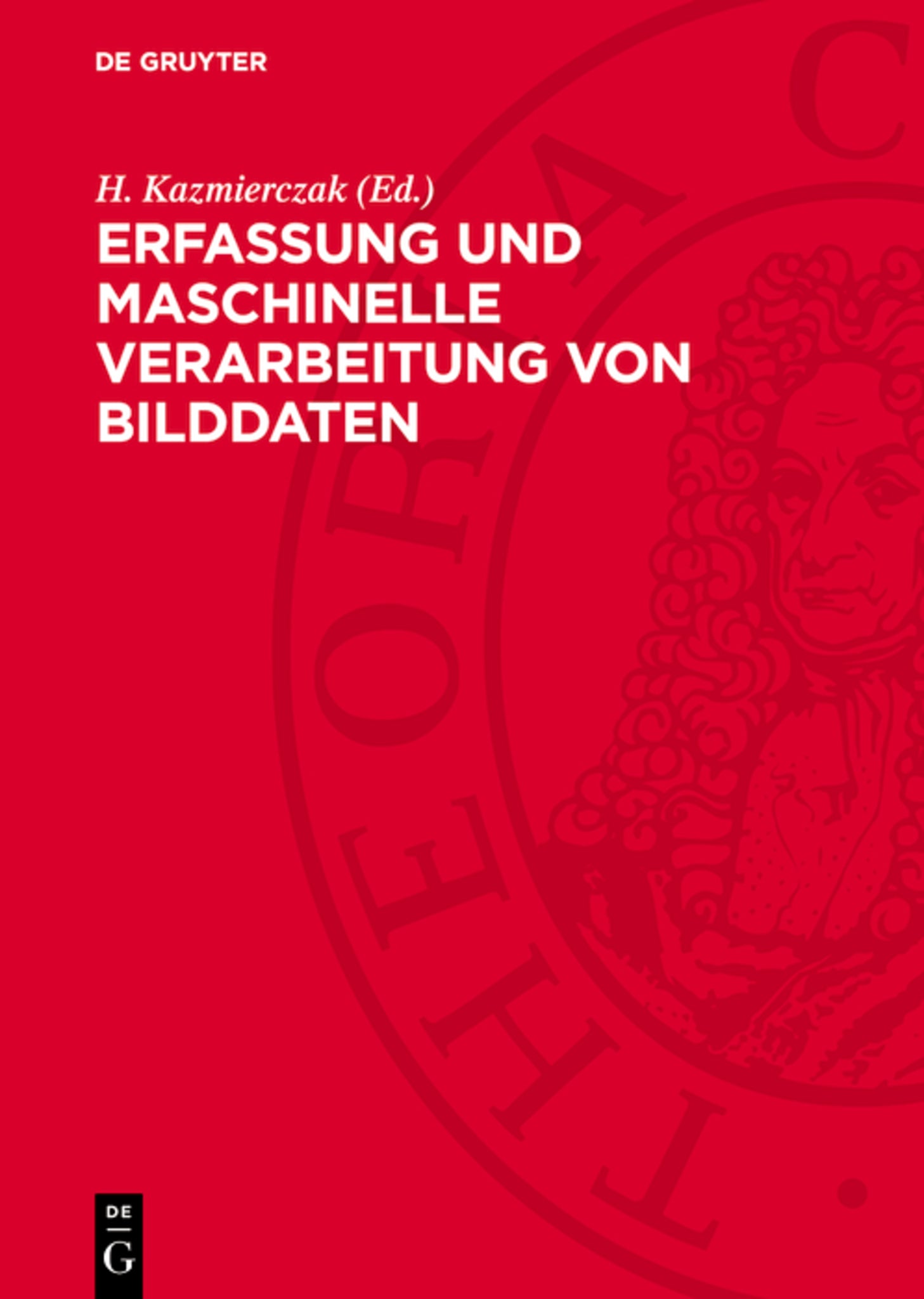 Erfassung und maschinelle Verarbeitung von Bilddaten