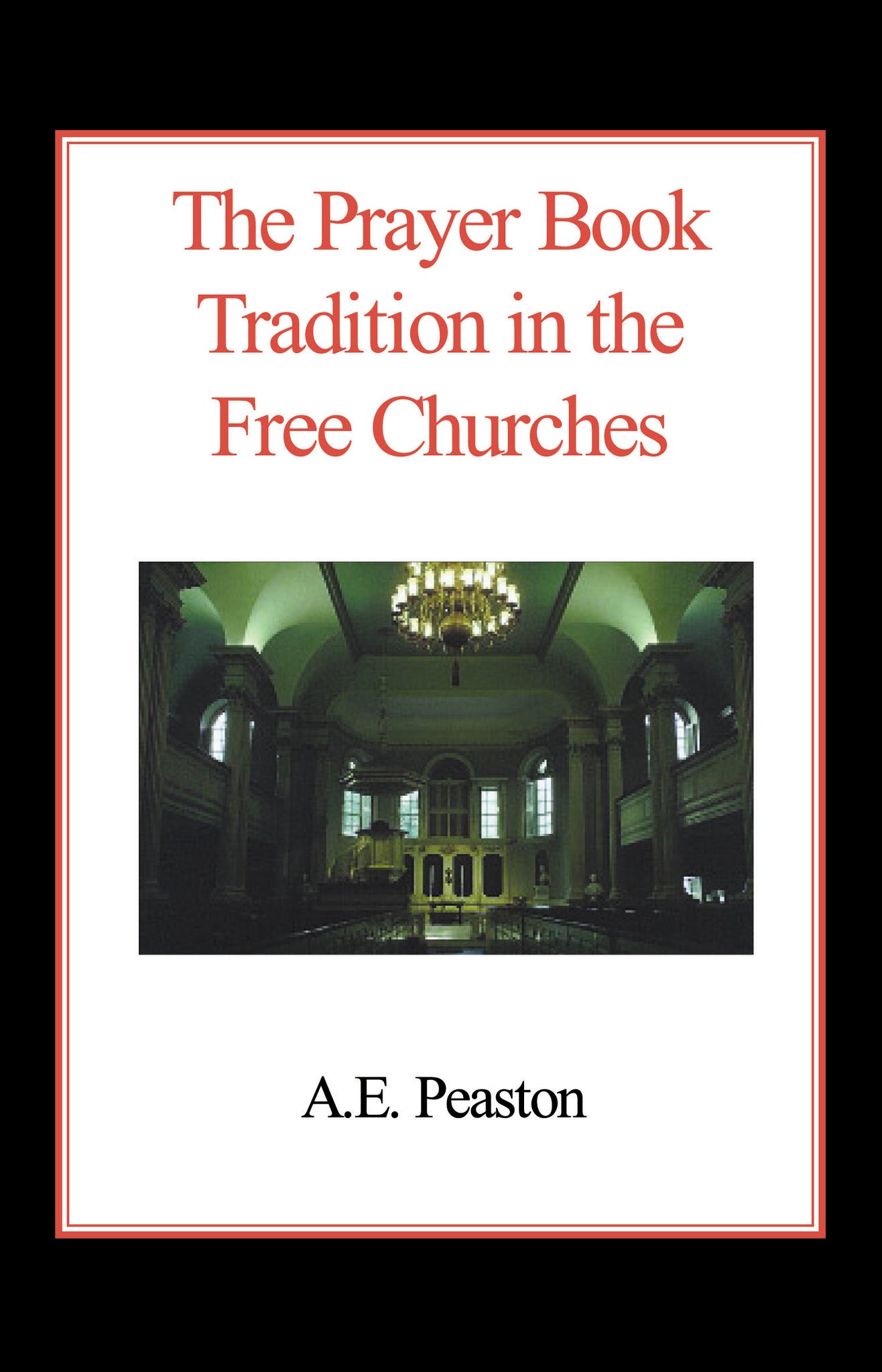 The Prayer Book Tradition in the Free Churches