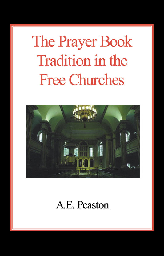 The Prayer Book Tradition in the Free Churches