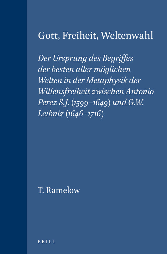 Gott, Freiheit, Weltenwahl