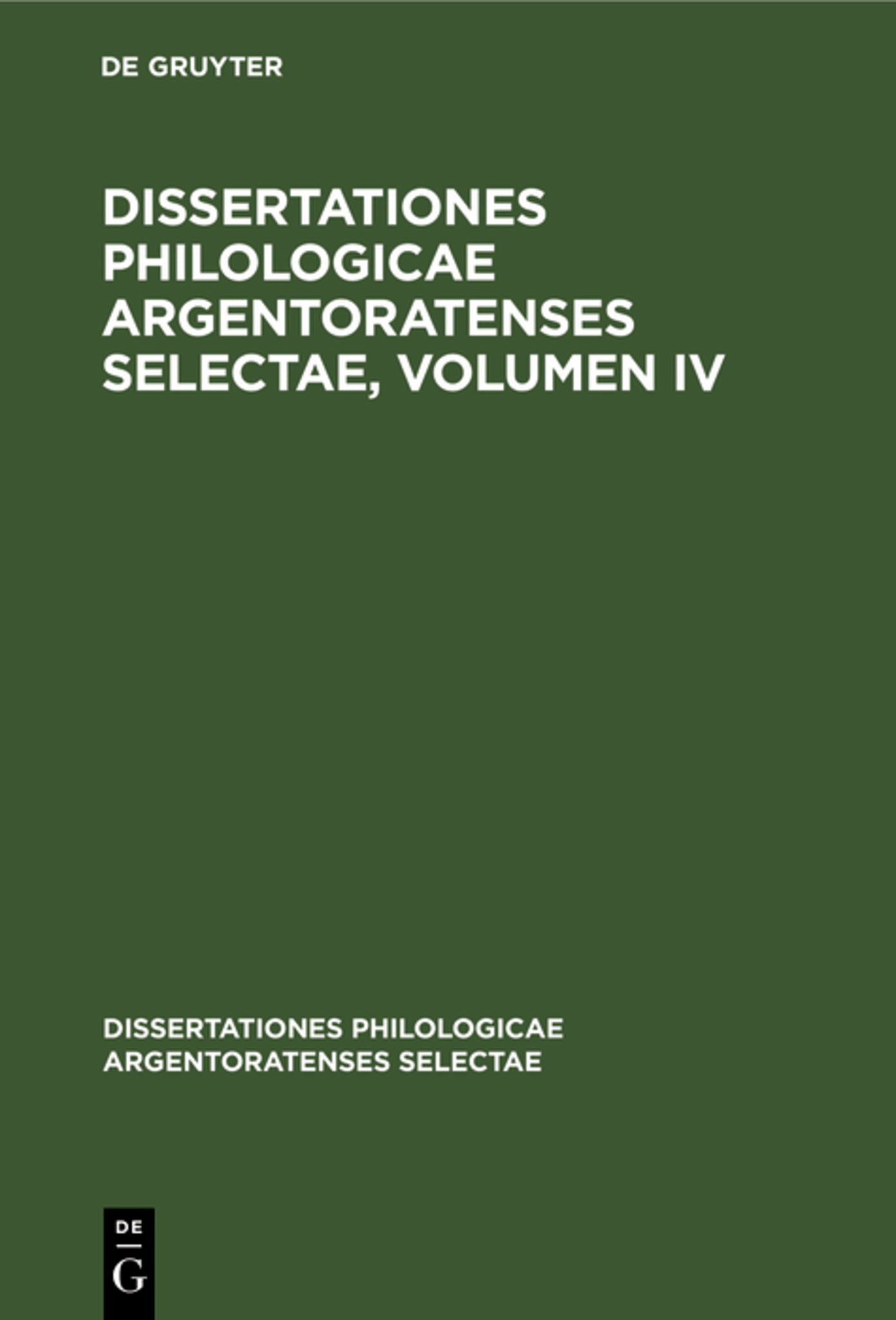 Dissertationes philologicae Argentoratenses selectae, Volumen IV
