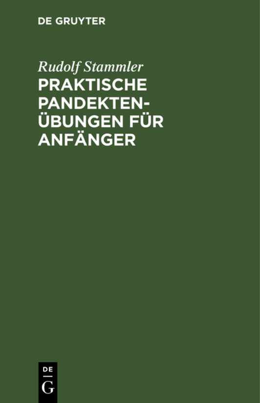 Praktische Pandektenübungen für Anfänger