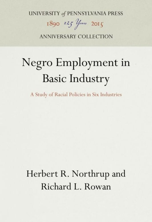Negro Employment in Basic Industry