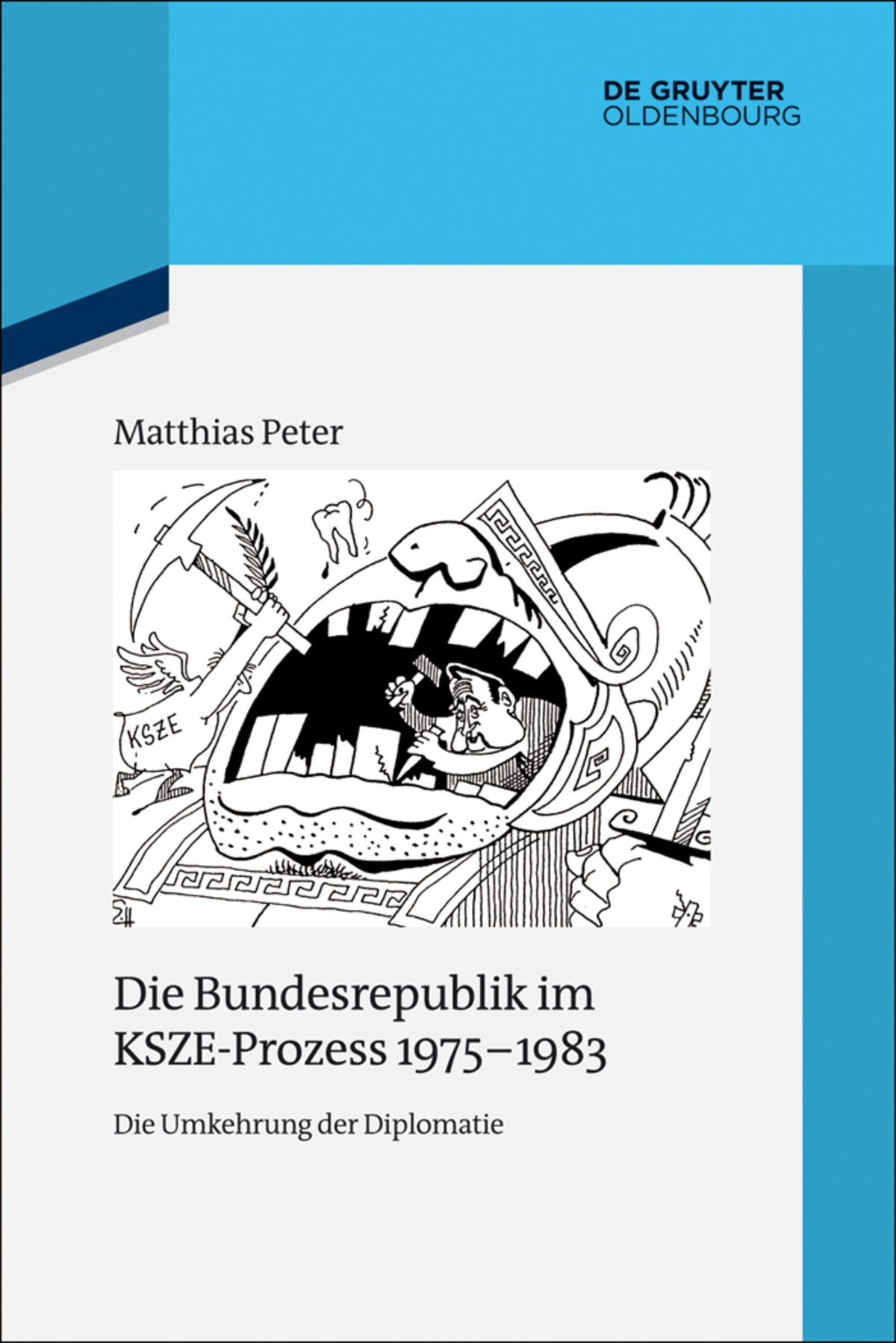 Die Bundesrepublik im KSZE-Prozess 1975-1983