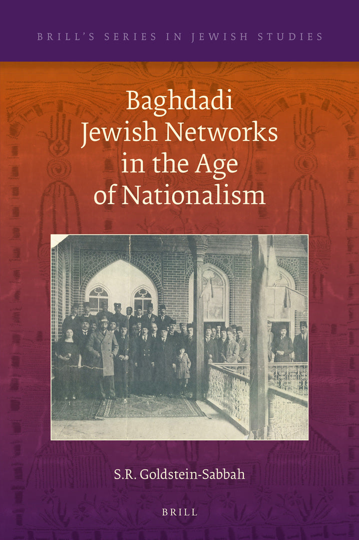 Cover image for Baghdadi Jewish Networks in the Age of Nationalism ISBN 9789004460553