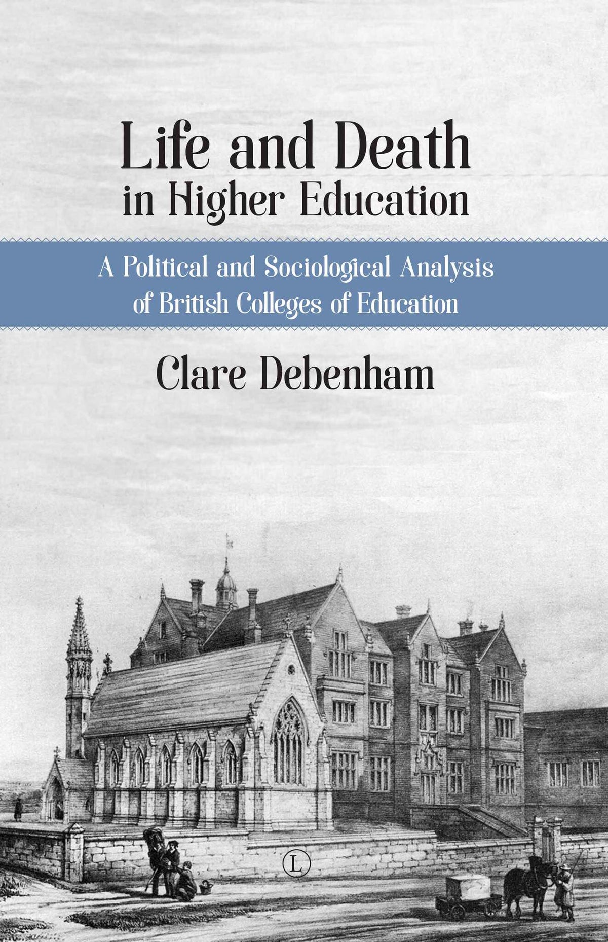 Cover image for Life and Death in Higher Education ISBN 9780718895501