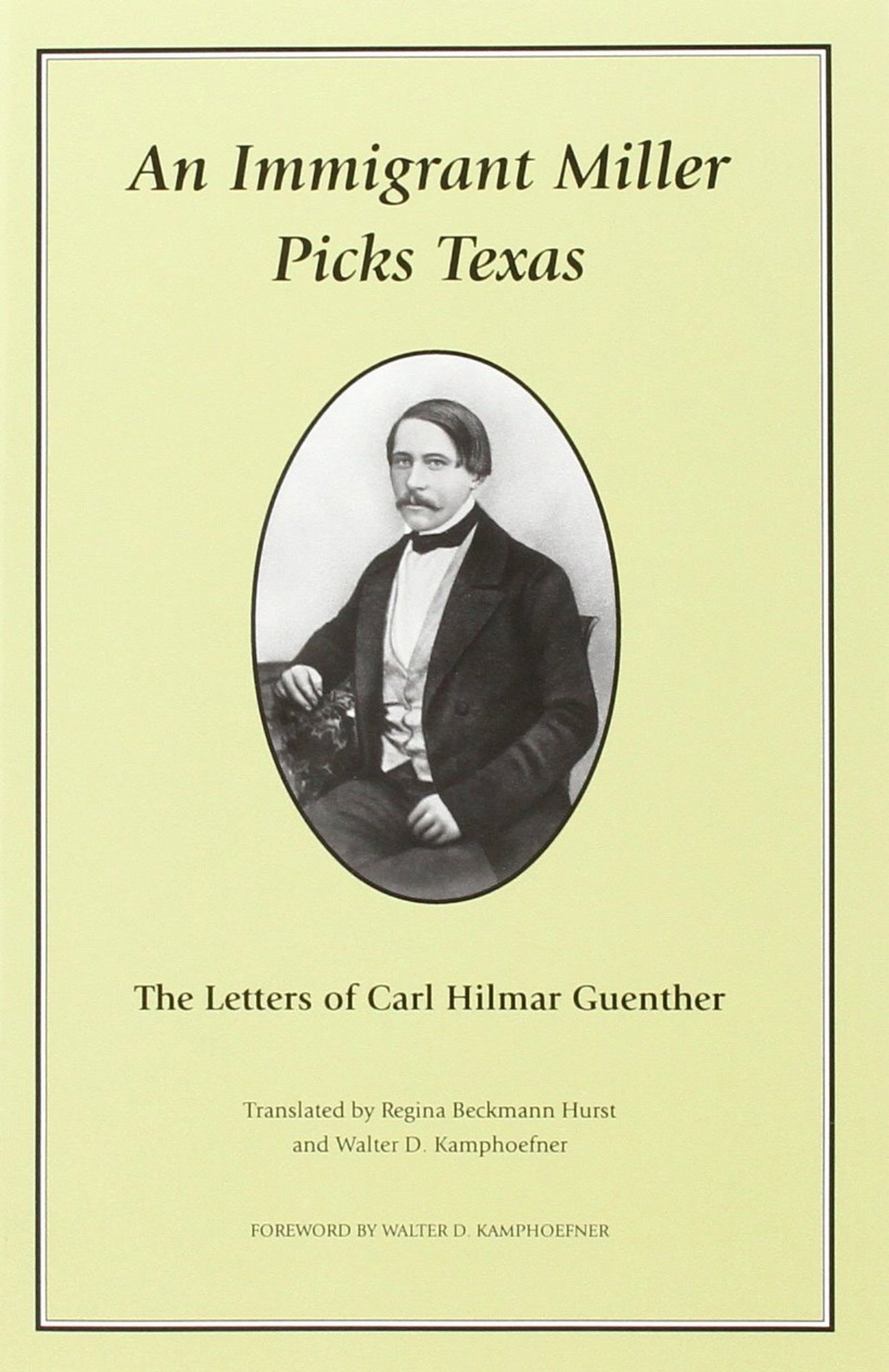Cover image for An Immigrant Miller Picks Texas ISBN 9781595347206