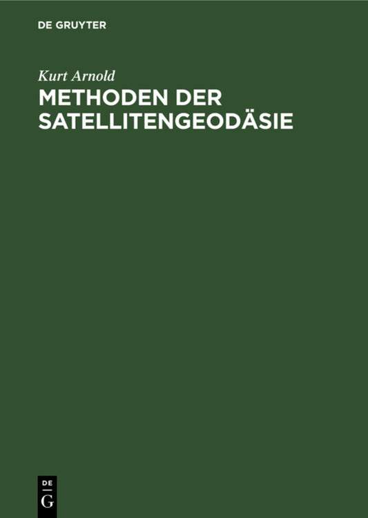 Methoden der Satellitengeodäsie